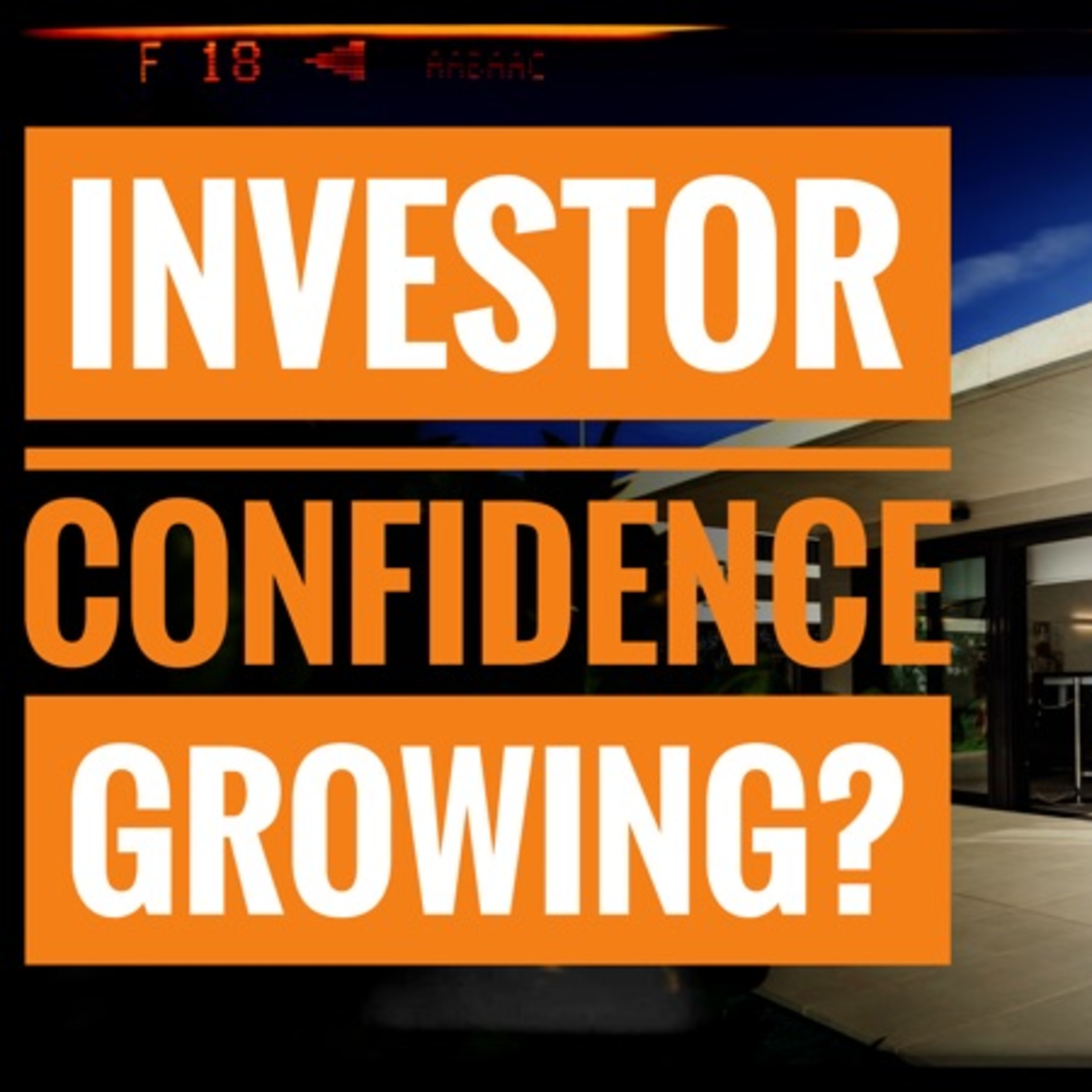 Investor Confidence Growing episode artwork