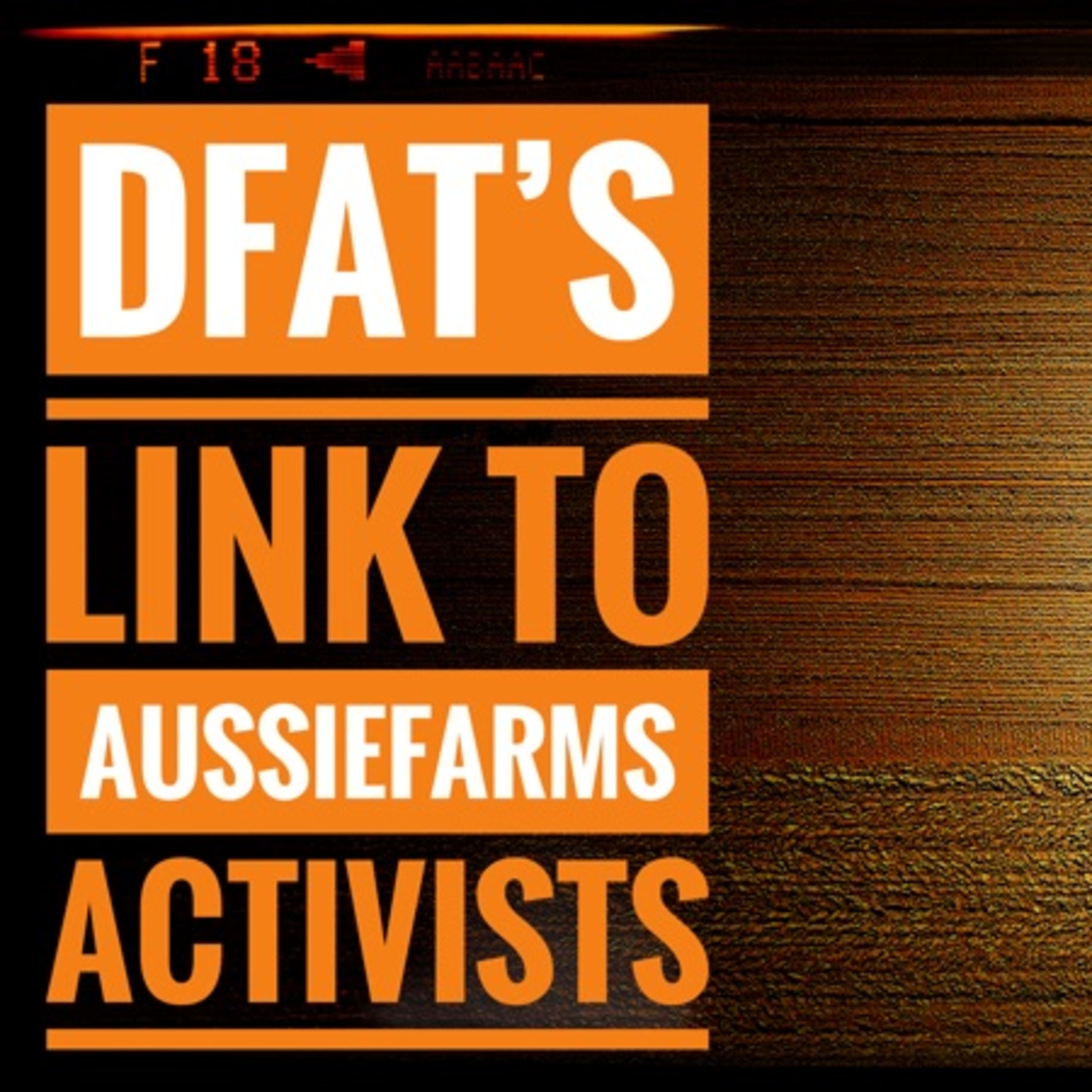 DFAT link to Aussie Farms Activists episode artwork