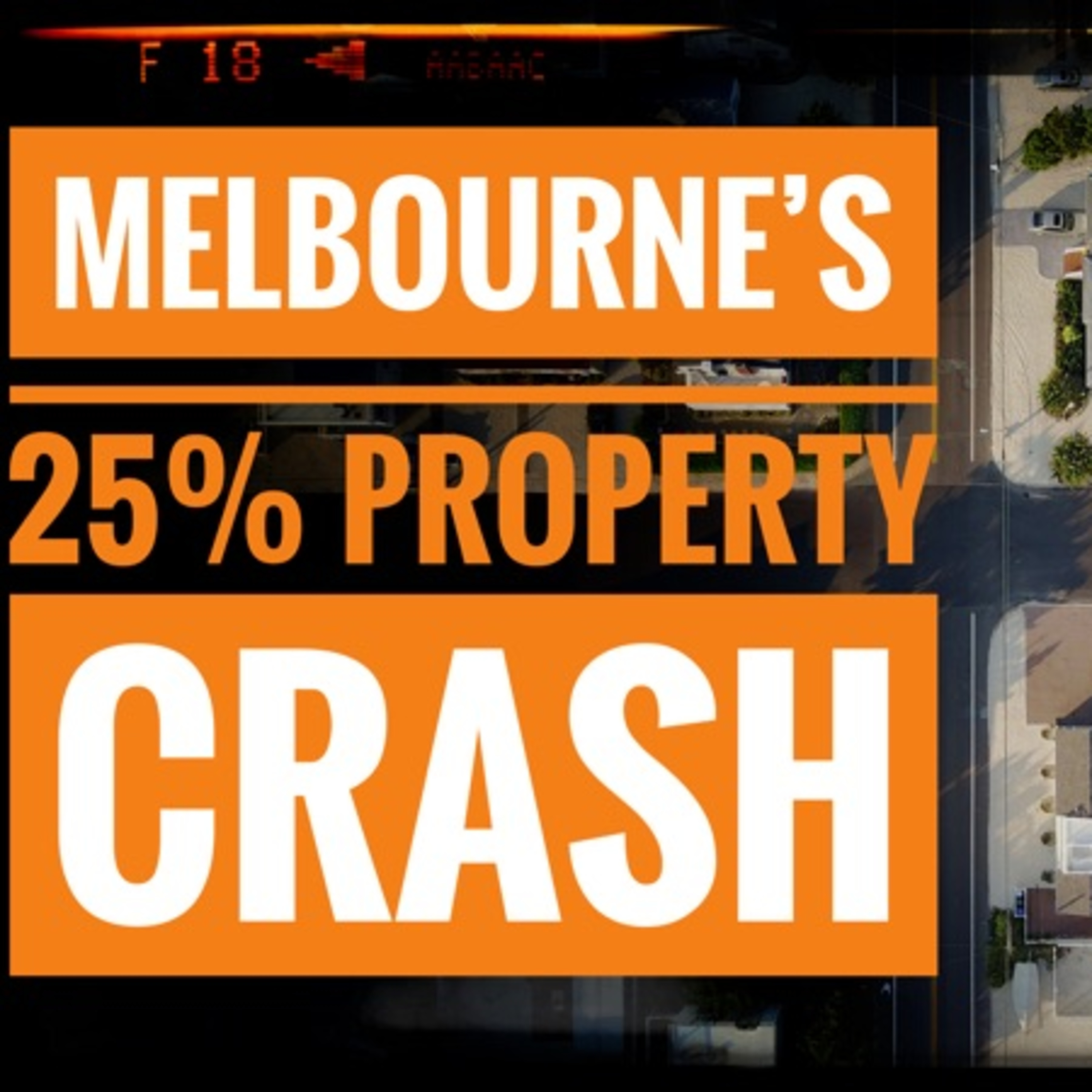 Melbourne's 25% Property Crash episode artwork