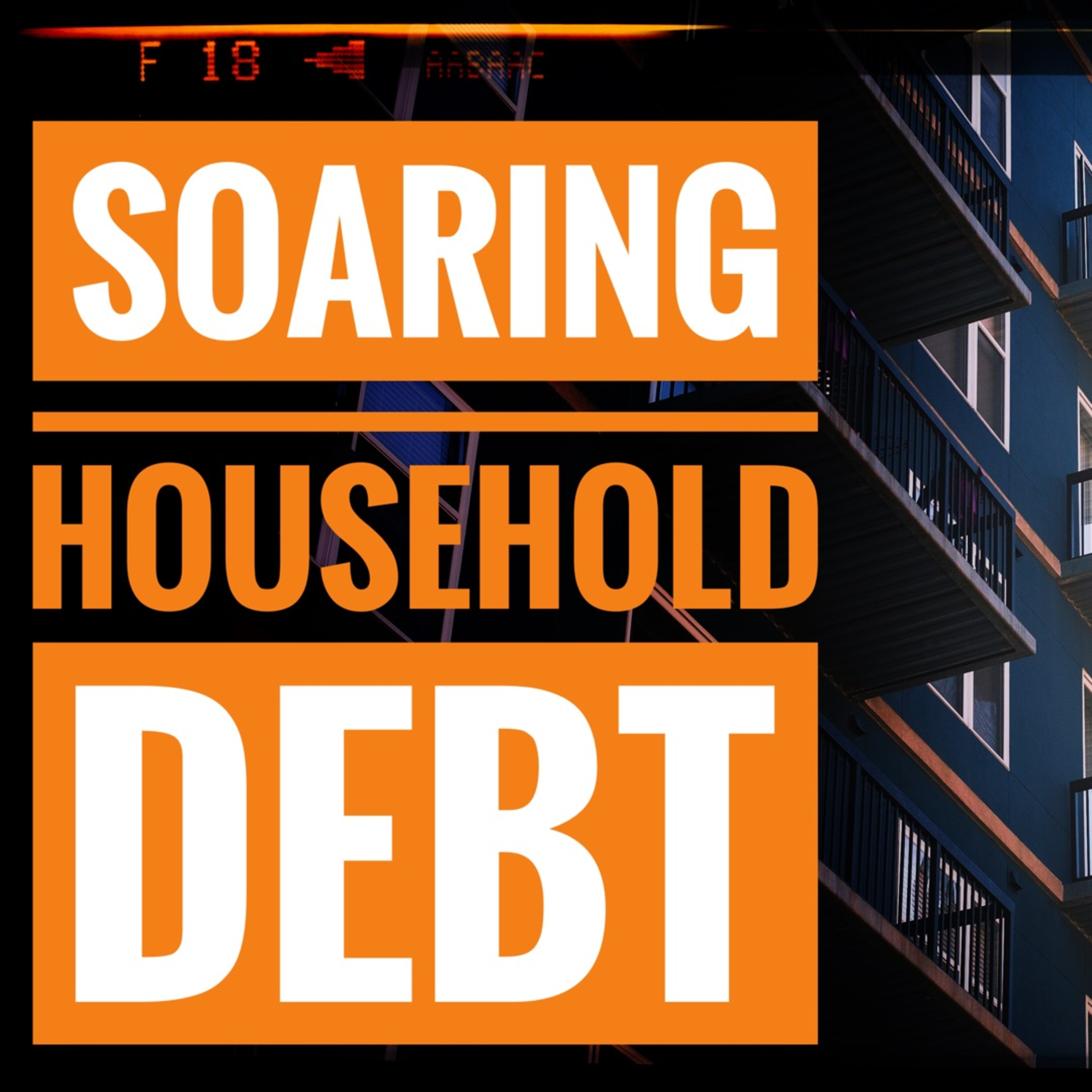 Soaring Household Debt episode artwork
