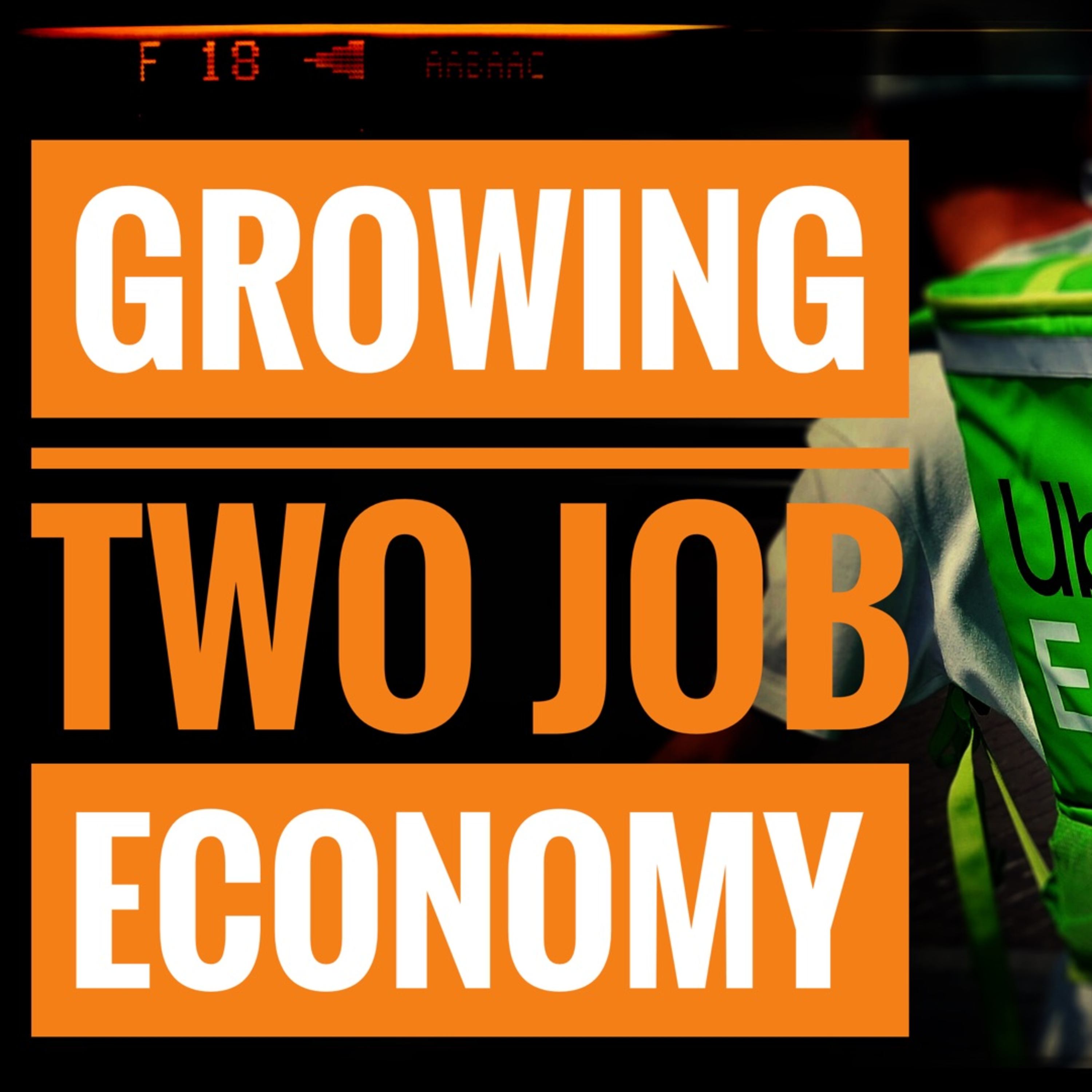 The Growing Two Job Economy episode artwork