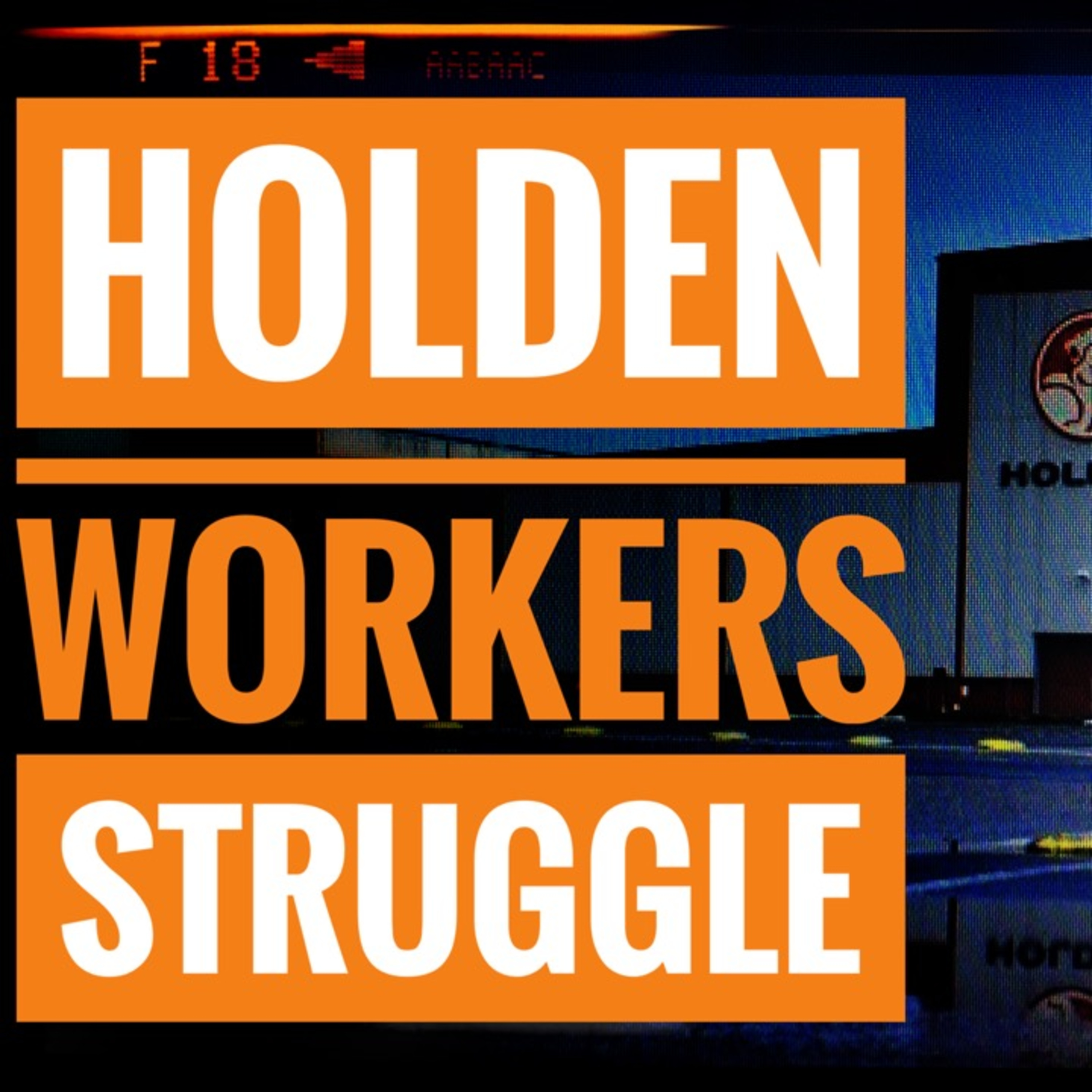 Holden Workers Struggle To Find Work episode artwork