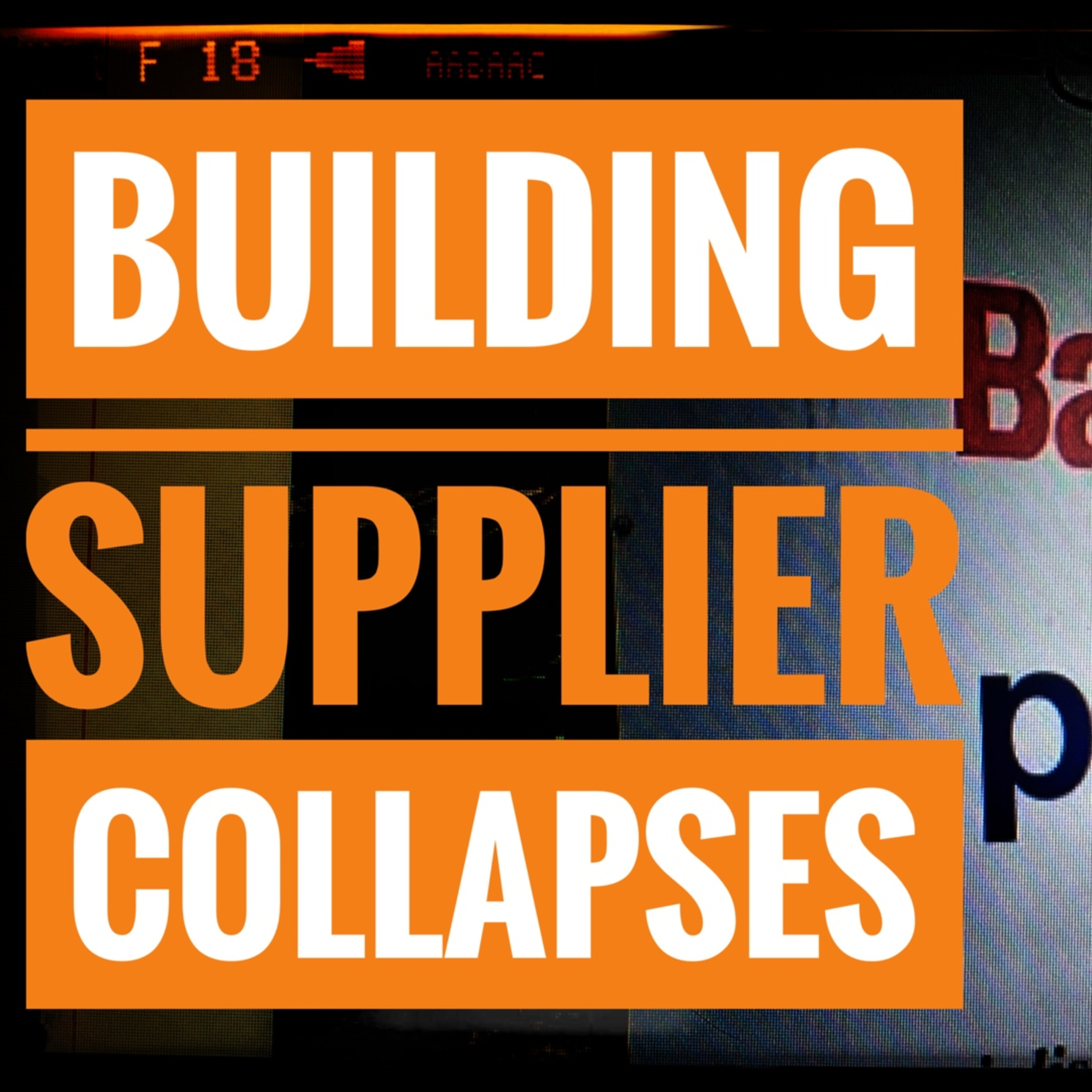 Building Supplier Collapses episode artwork