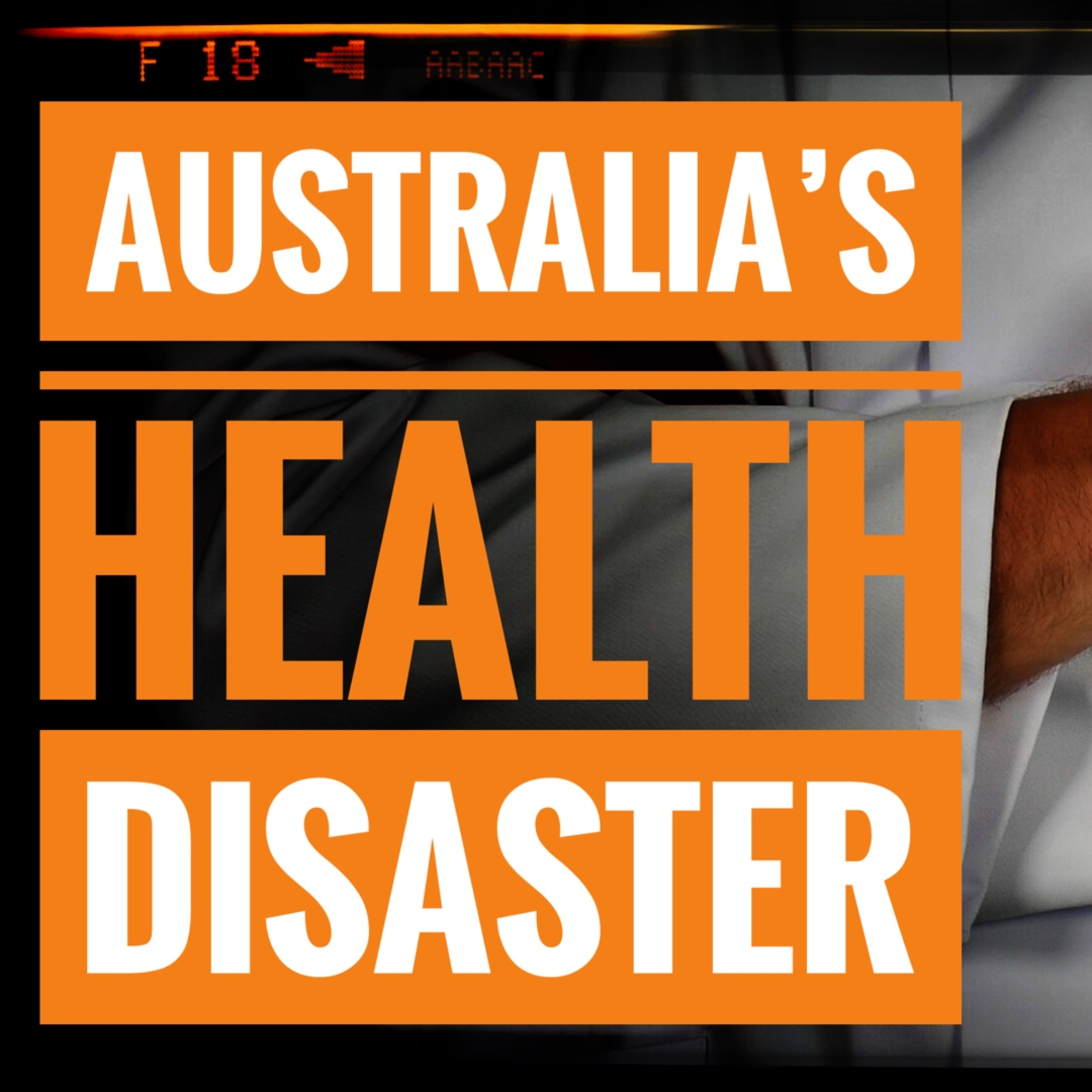 Australia's Health Disaster episode artwork