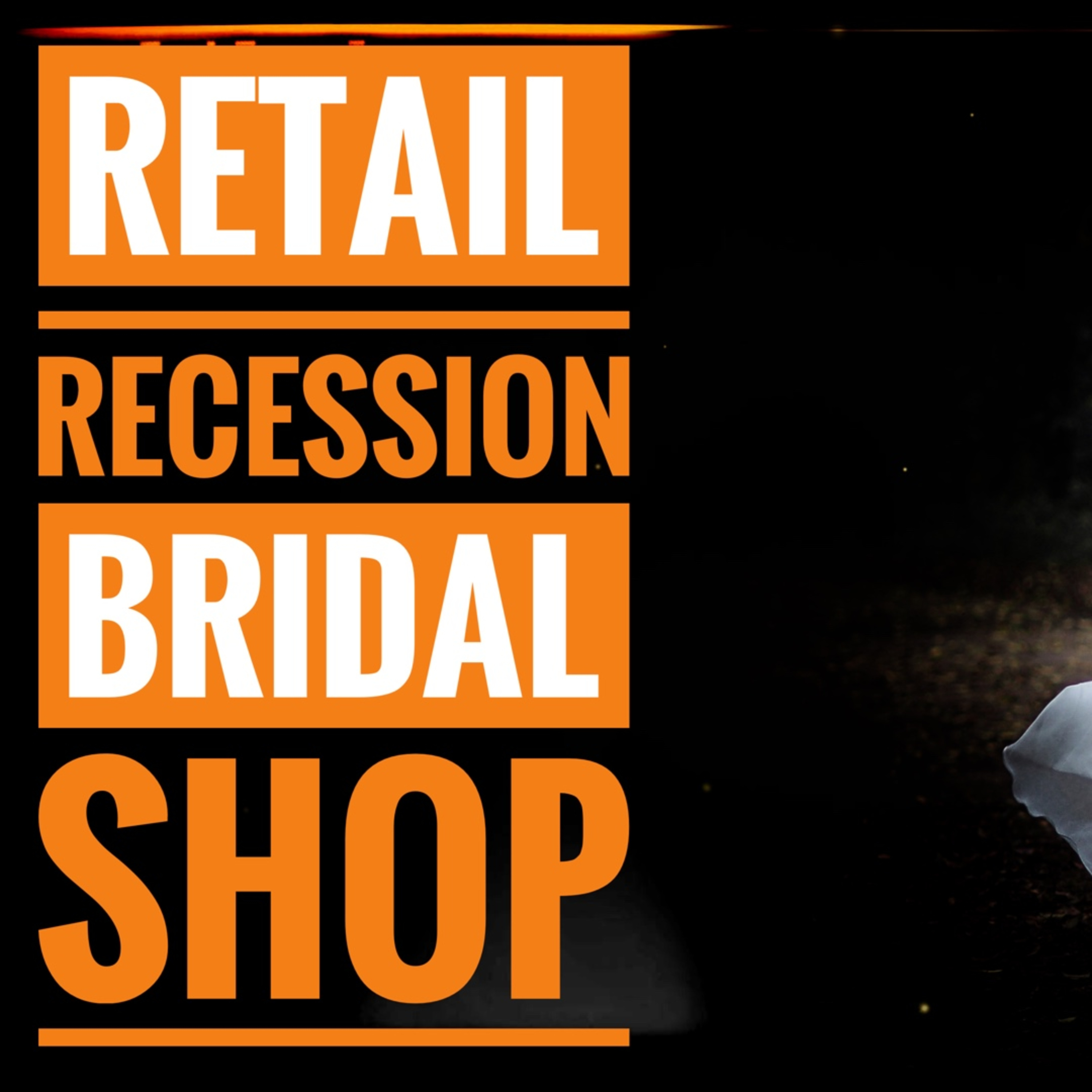 Retail Recession Claims Bridal on Pulteney episode artwork