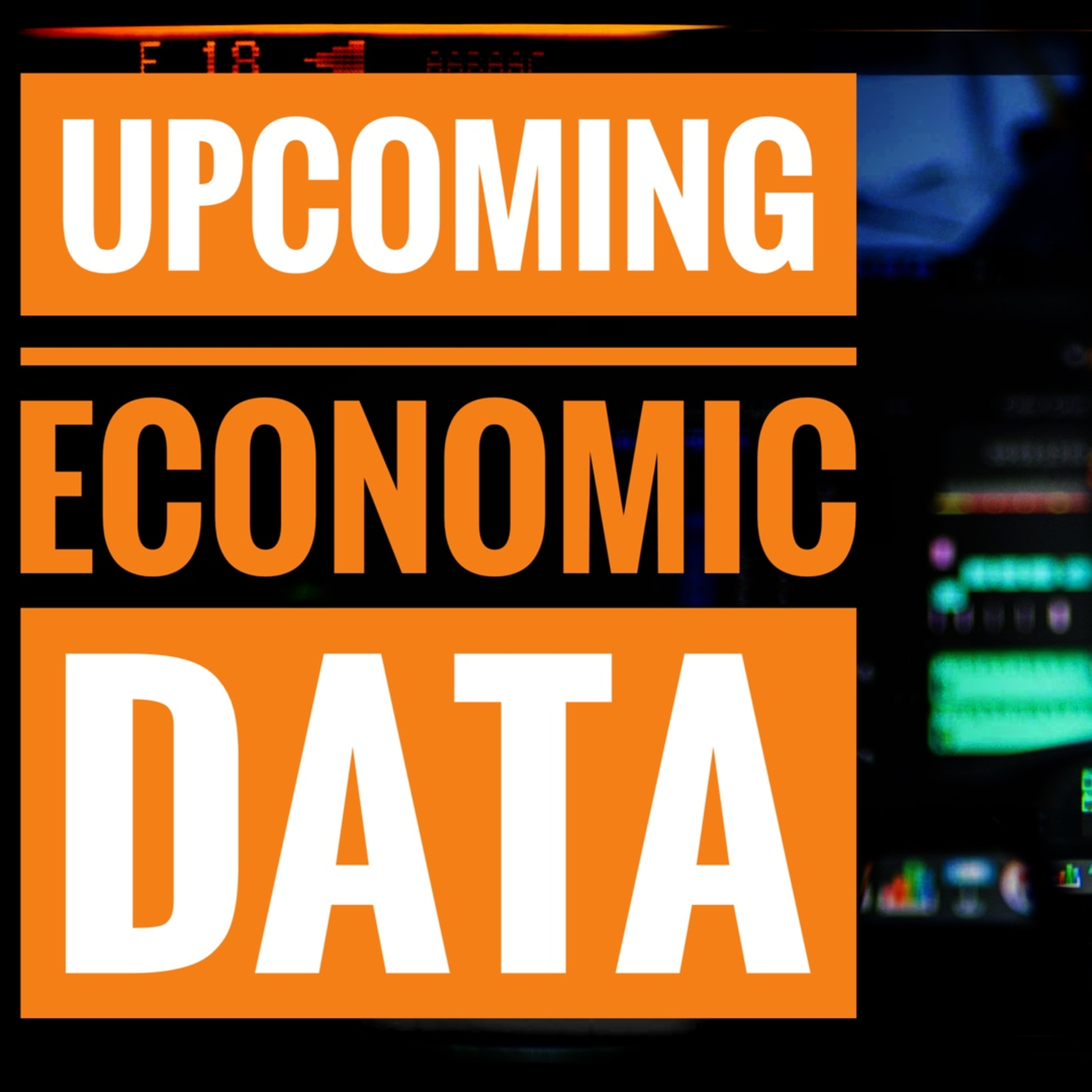 Upcoming Economic Announcements - 01 March 2020 episode artwork