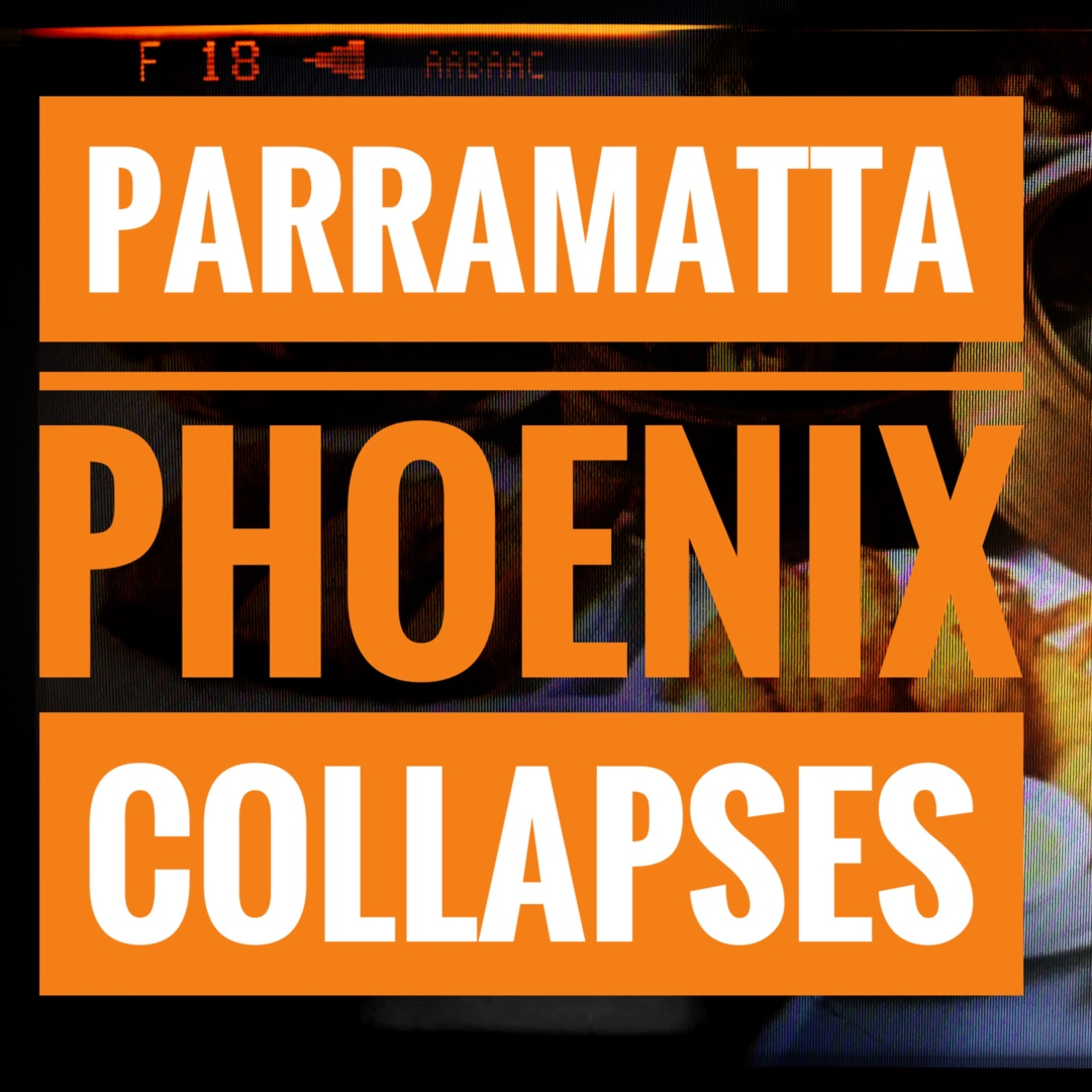 Parramatta Phoenix Collapses episode artwork