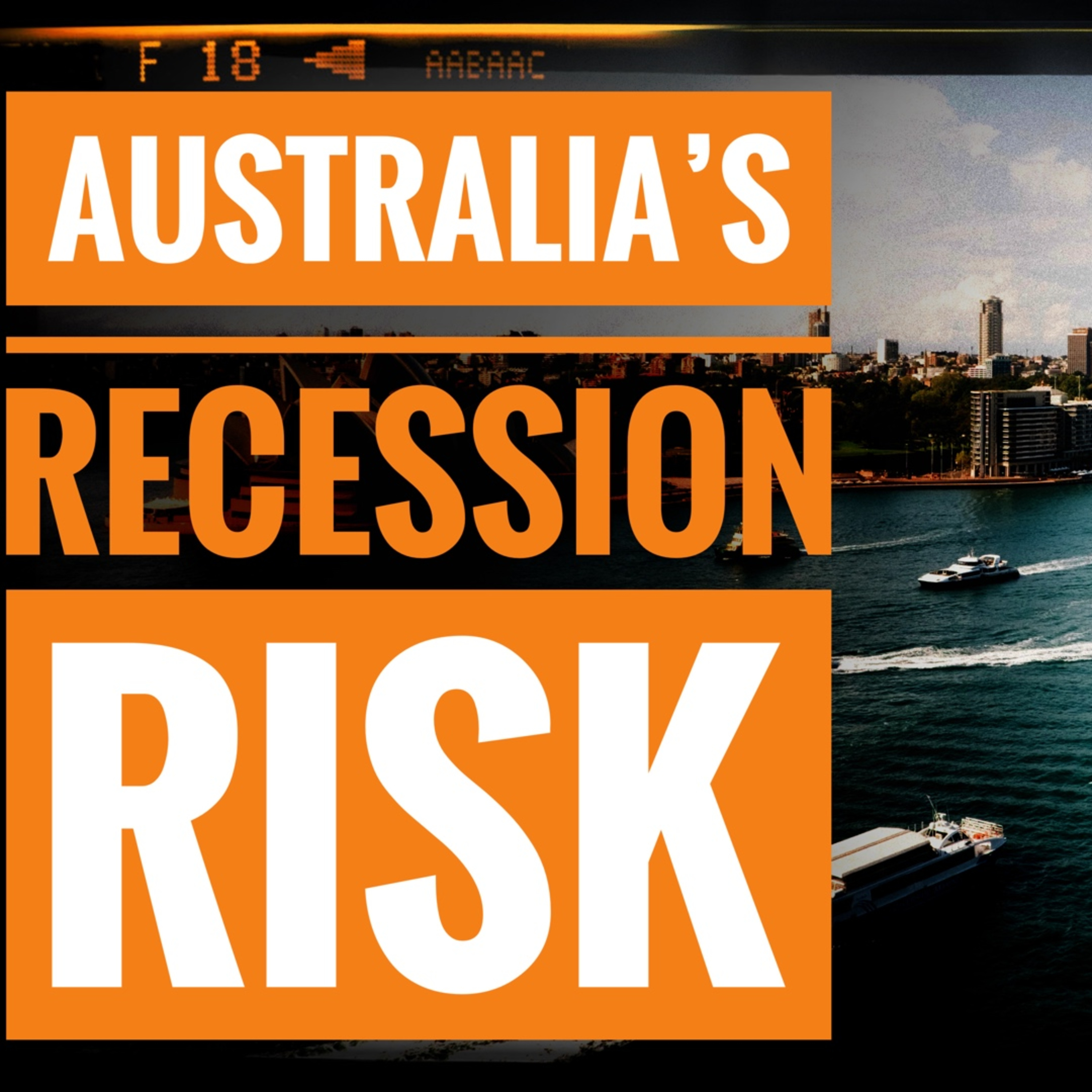 Australia's Recession Risk episode artwork