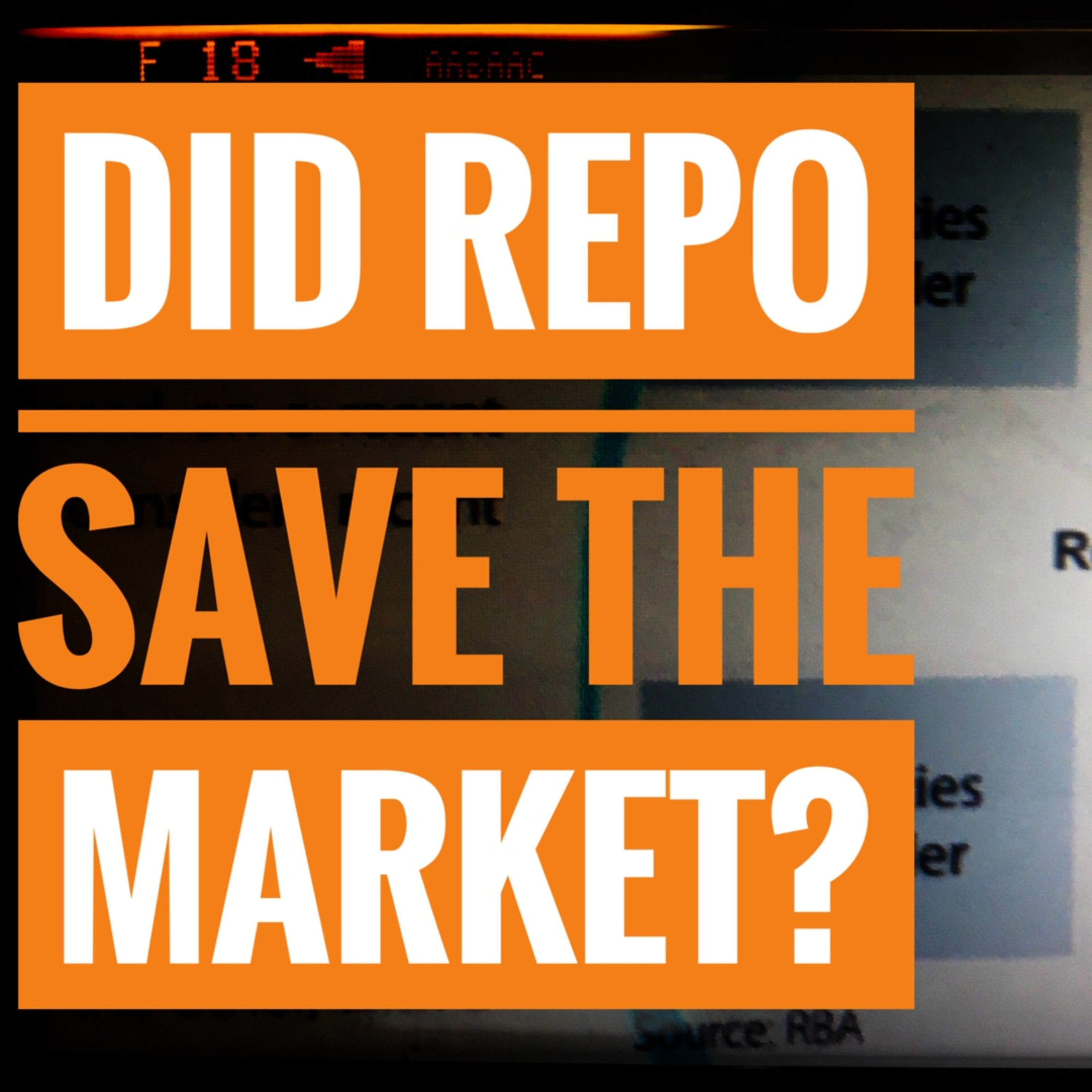 Did Repo Save the Market? episode artwork