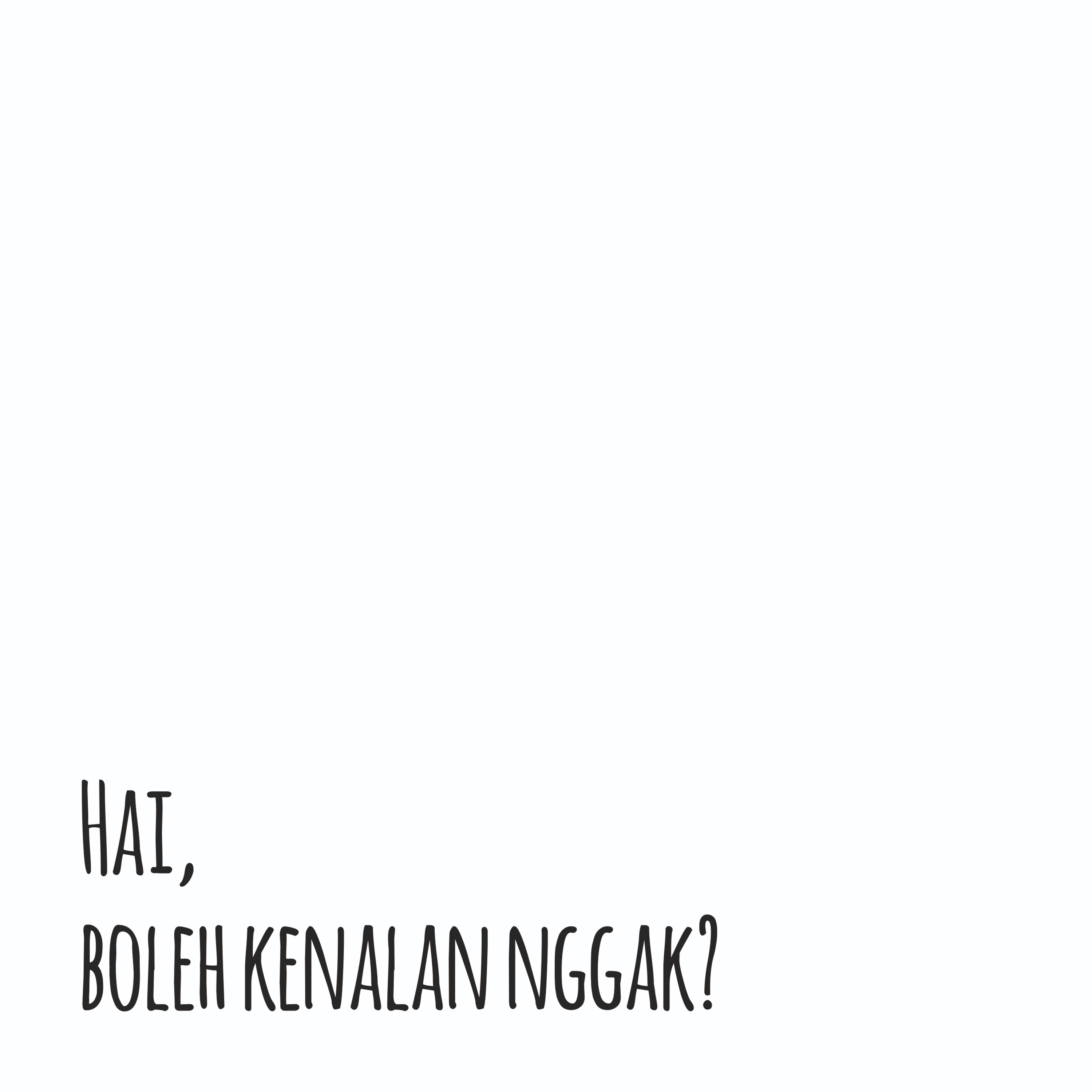 Hai, boleh kenalan nggak?