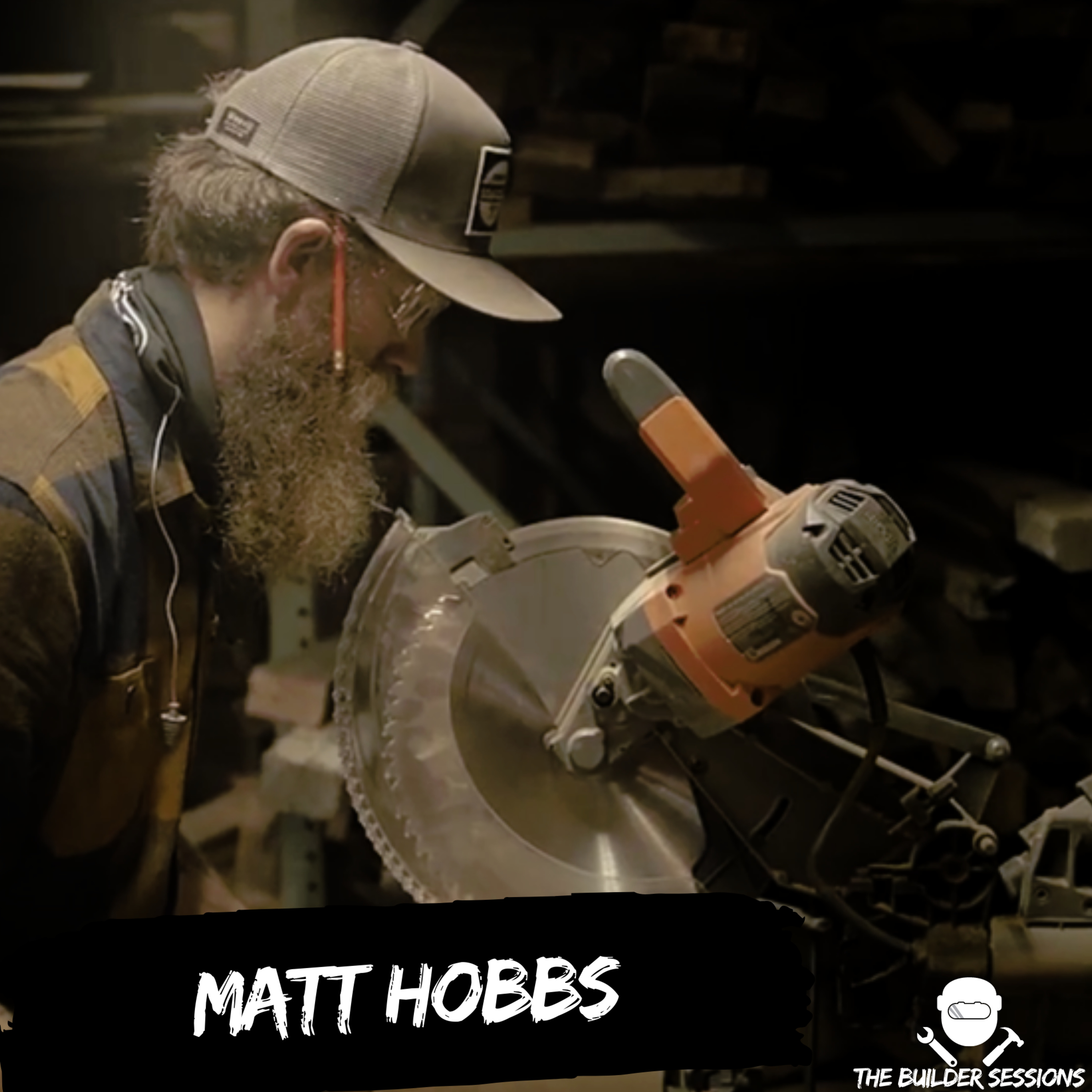 The Builder Sessions | Insights and stories from blue-collar experts.