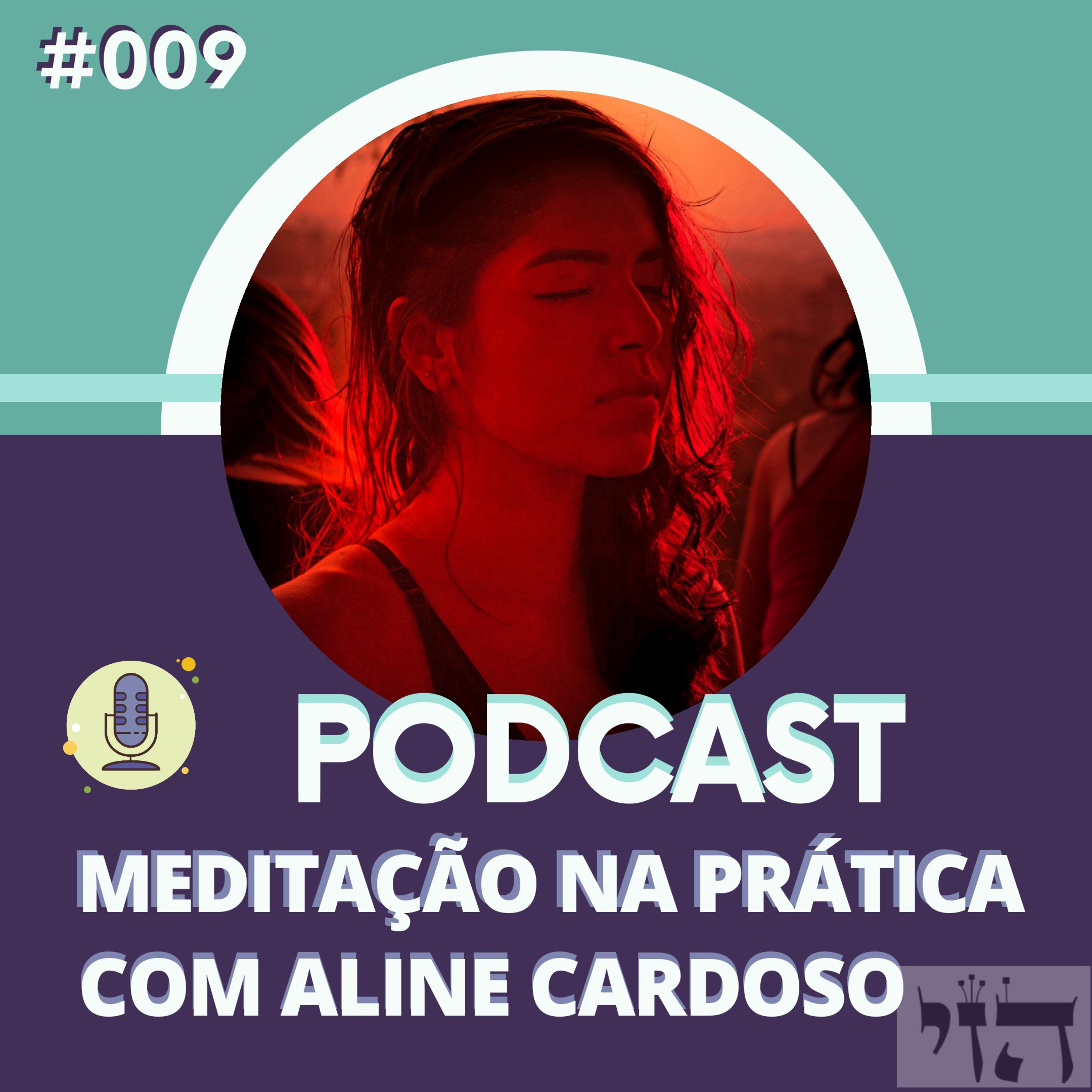 MEDITAÇÃO NA PRÁTICA 009: ATRAIA ANJOS DE LUZ E BOA SORTE: INVOCANDO A AJUDA DIVINA (EPISÓDIO 009) episode artwork
