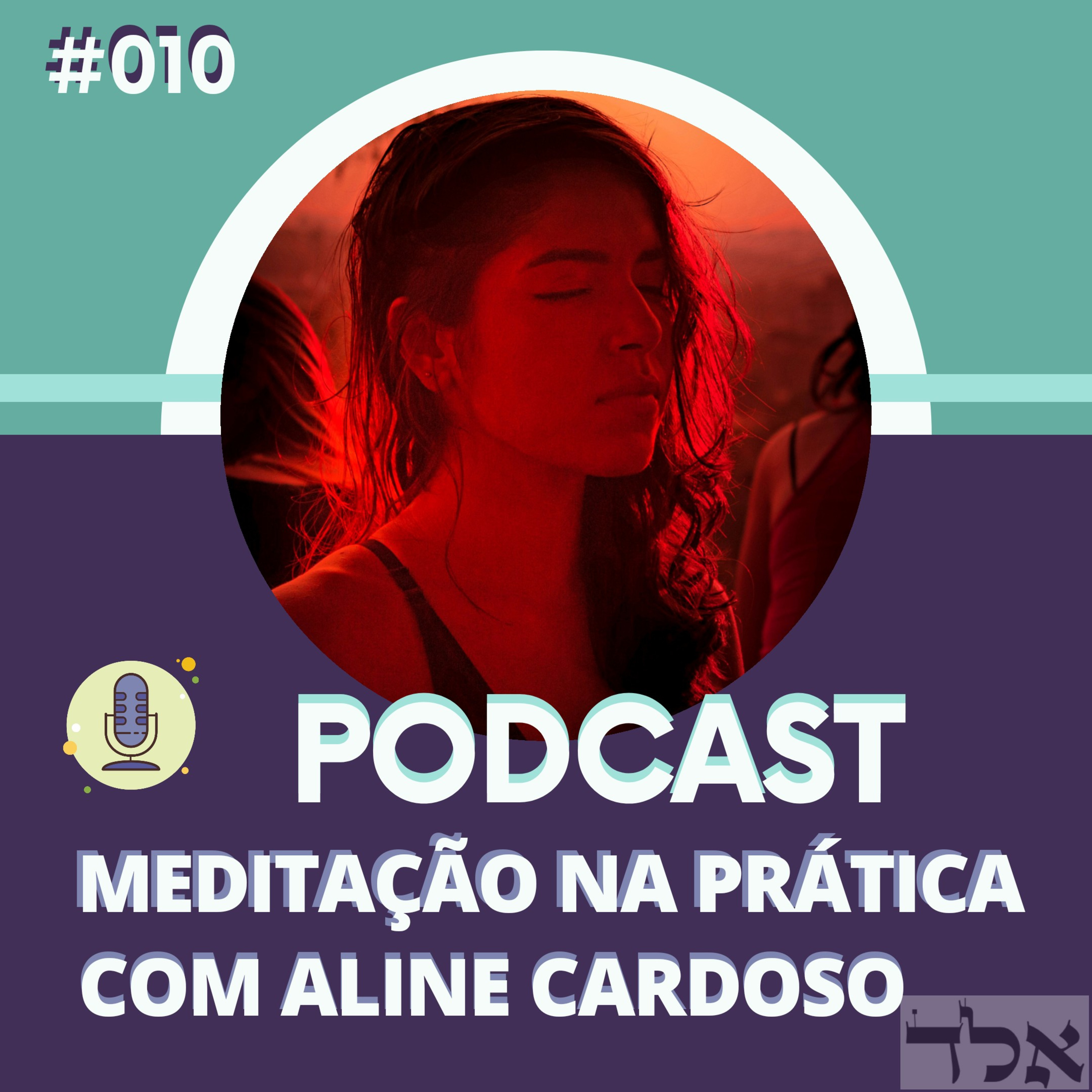 MEDITAÇÃO NA PRÁTICA: REGENERAÇÃO DOS ÓRGÃOS DOENTES E PROTEÇÃO CONTRA INVEJA E MAU OLHADO #010 episode artwork