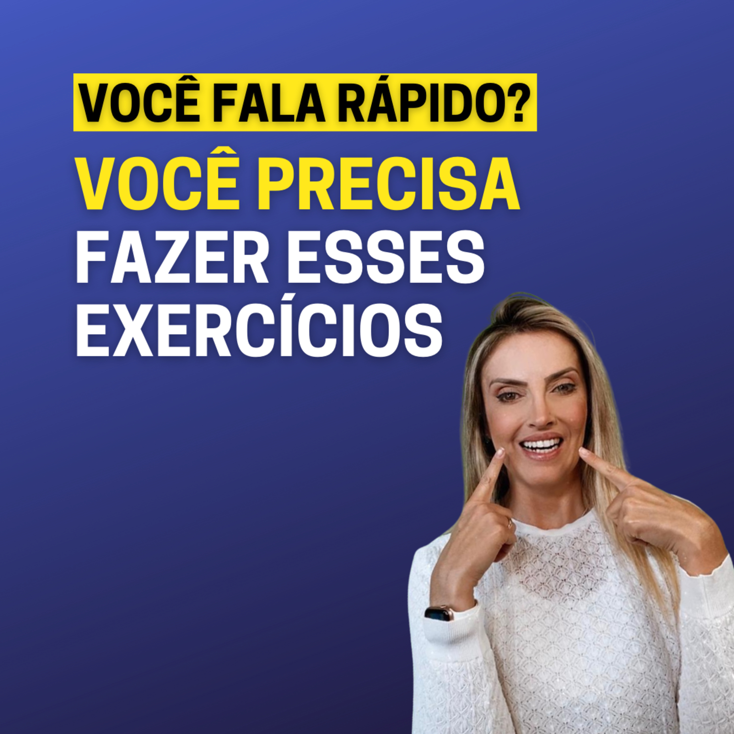 Falo rápido e agora? | Exercícios para melhorar a dicção episode artwork