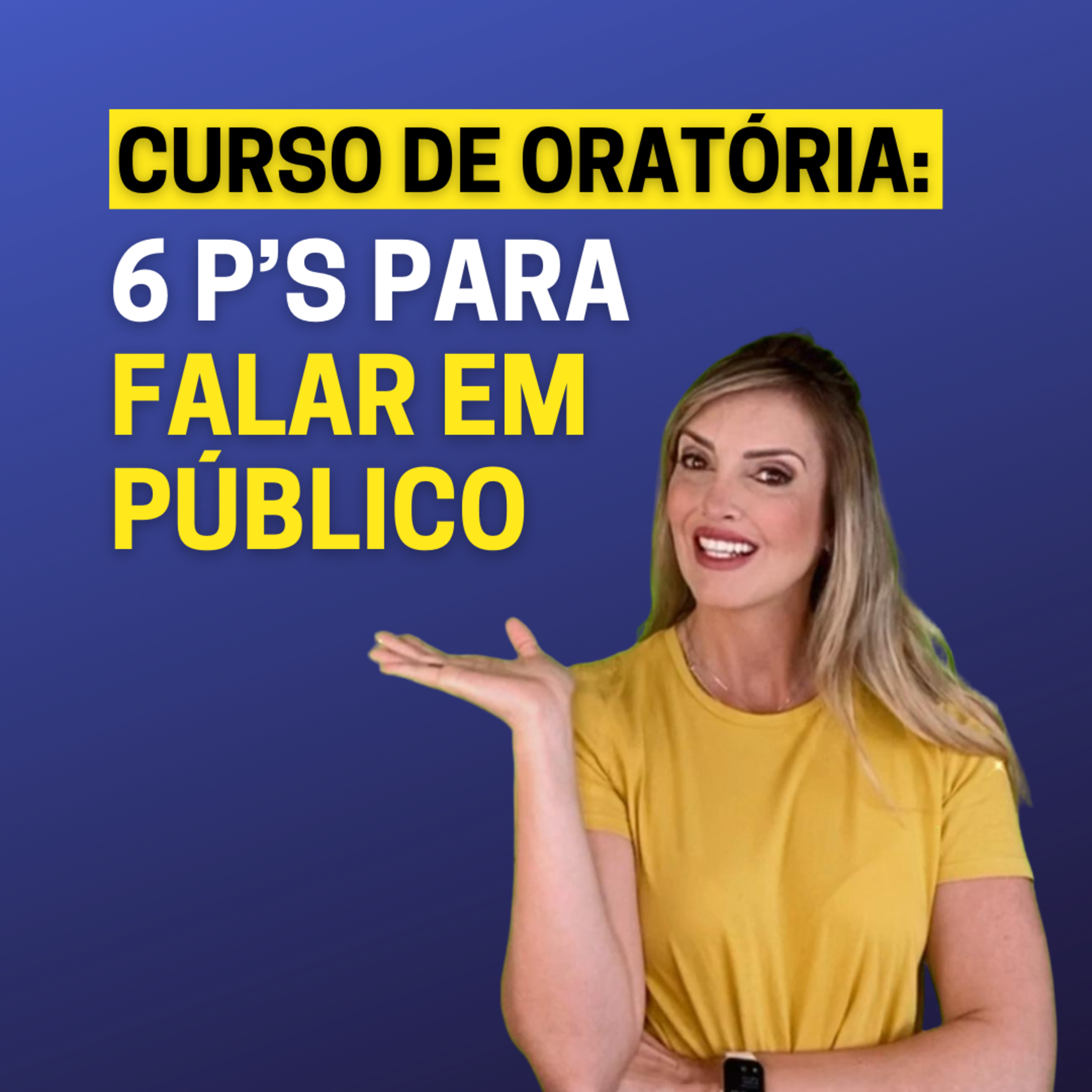 Curso de Oratória: Conheça os 6 P's da Comunicação Eficaz episode artwork