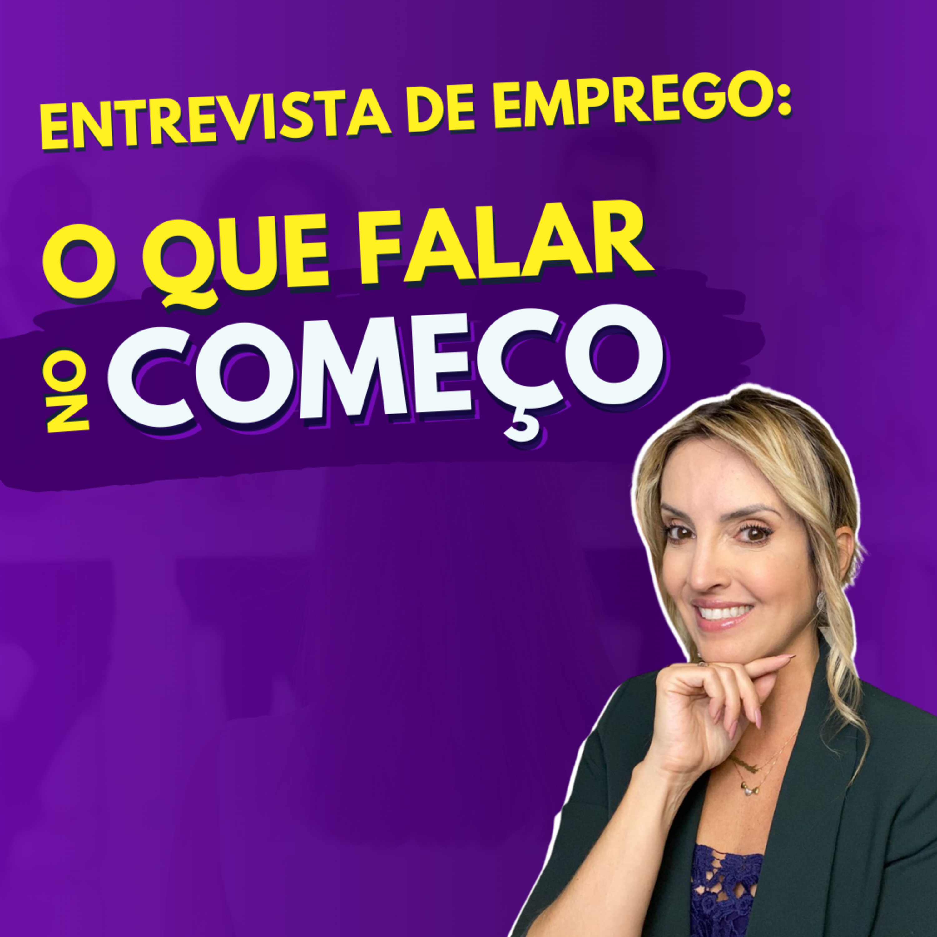 ENTREVISTA DE EMPREGO: 5 passos de como COMEÇAR IMPRESSIONANDO! episode artwork