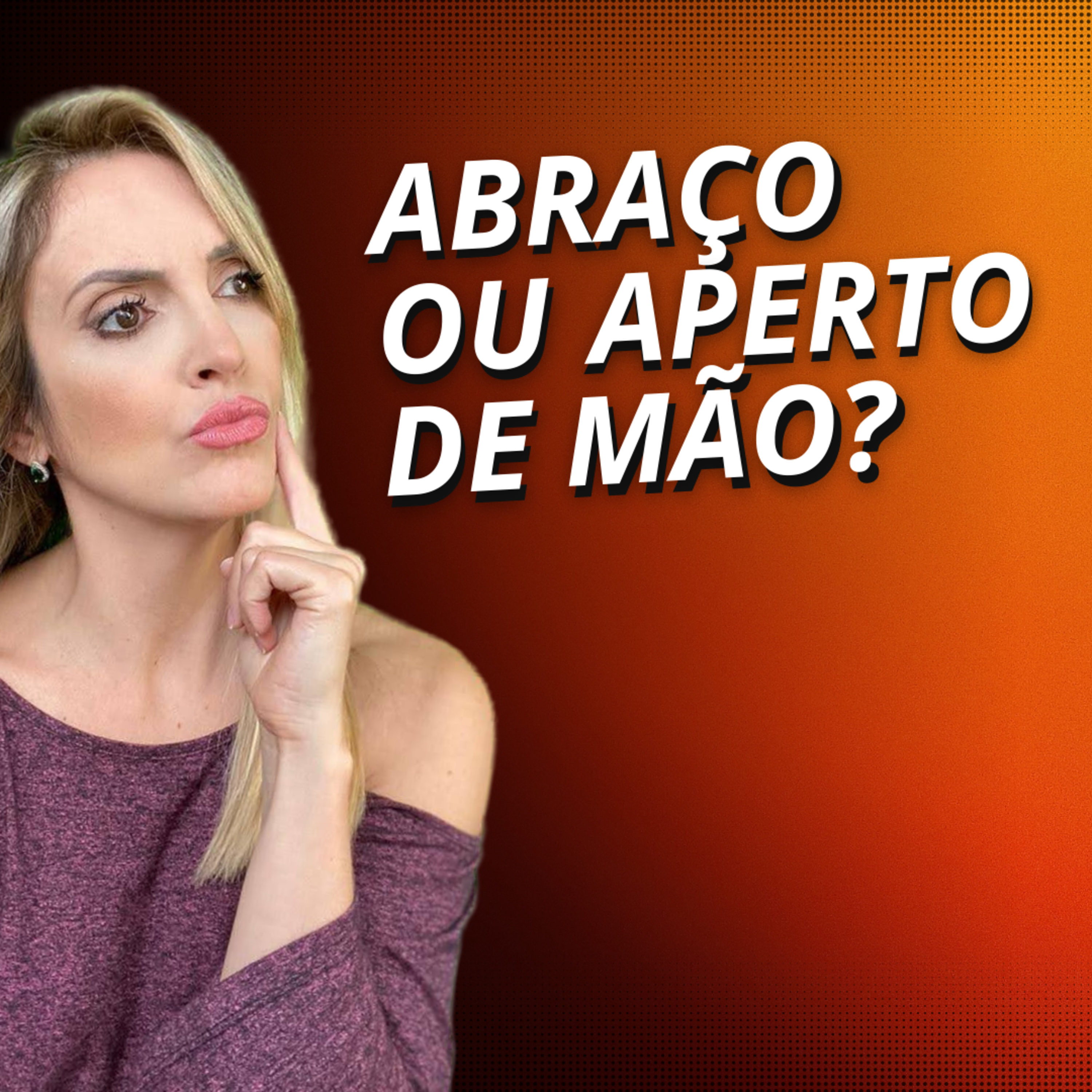 Etiqueta profissional: Como CUMPRIMENTAR as pessoas no pós-pandemia episode artwork