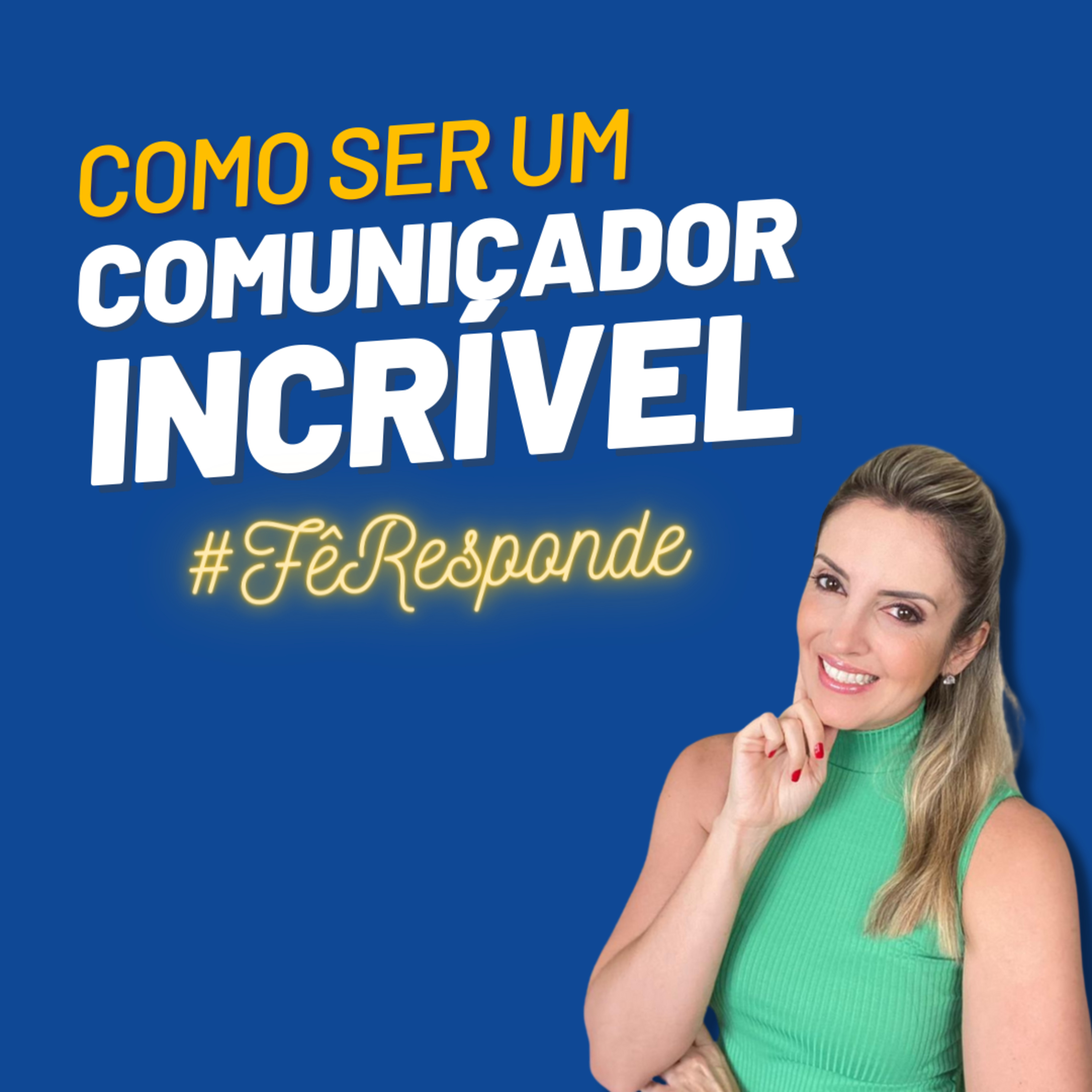 Comunicação e Oratória | COMO SER UM COMUNICADOR INCRÍVEL episode artwork