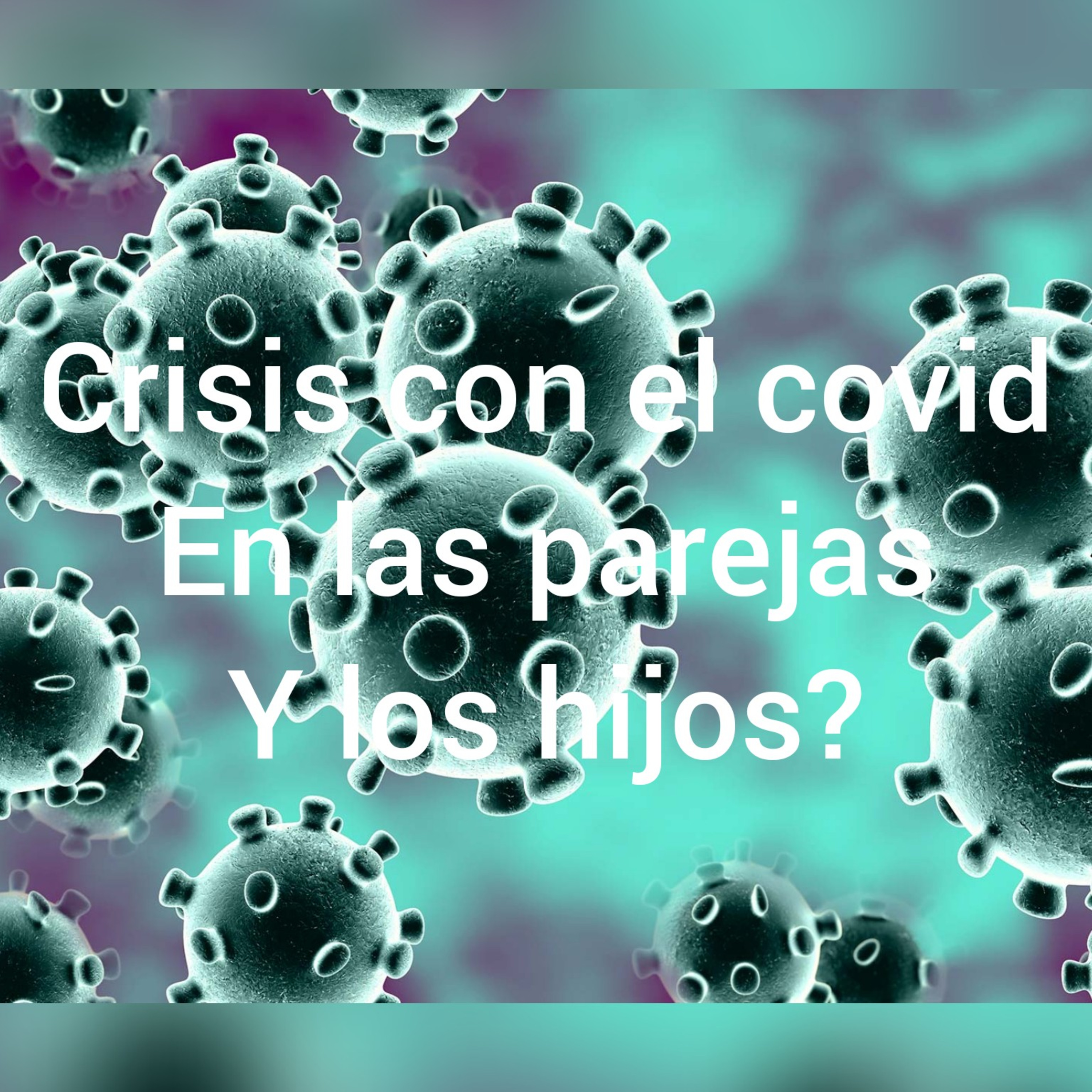 Crisis y covid episode artwork