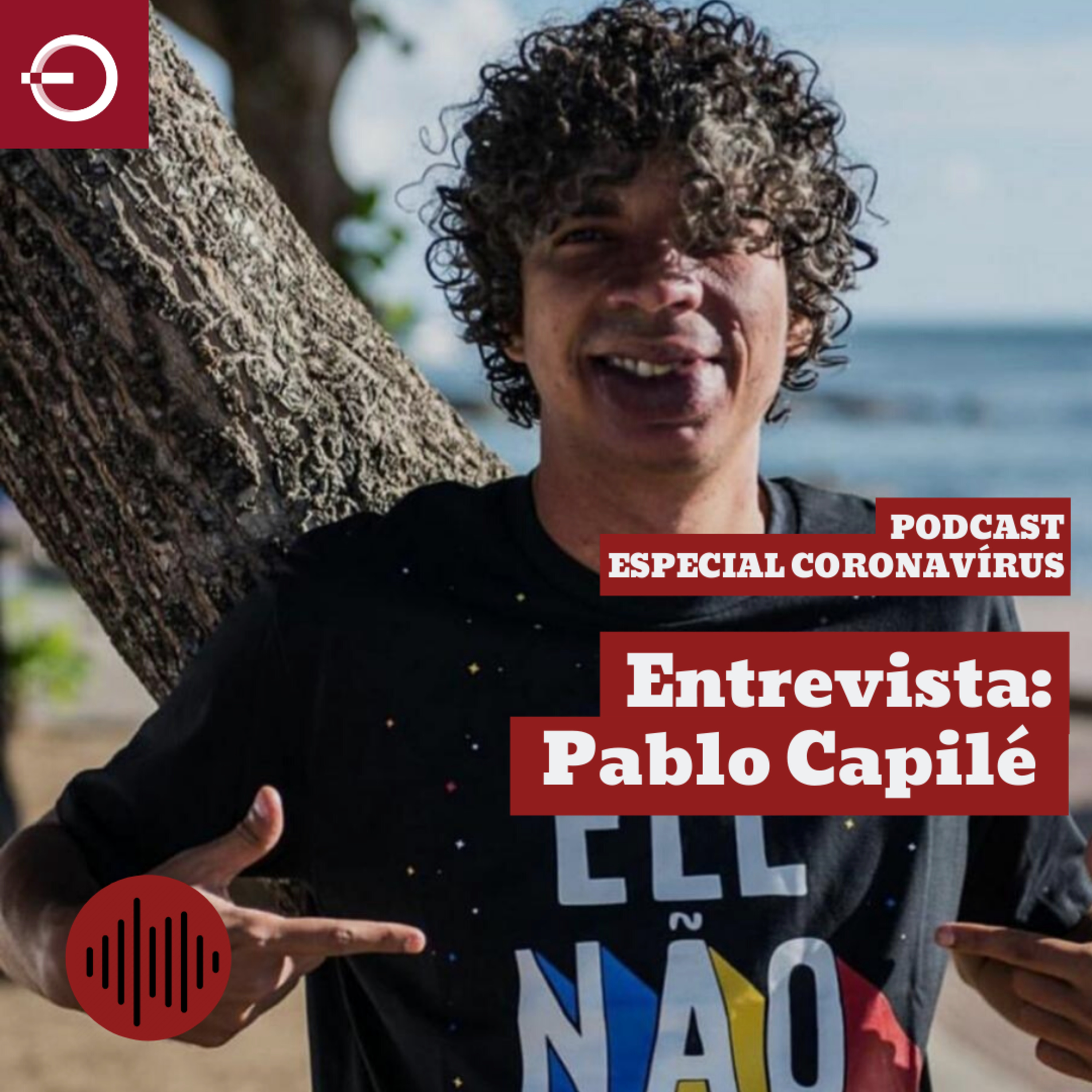 Especial Coronavírus #9: Entrevista com Pablo Capilé (Mídia Ninja)