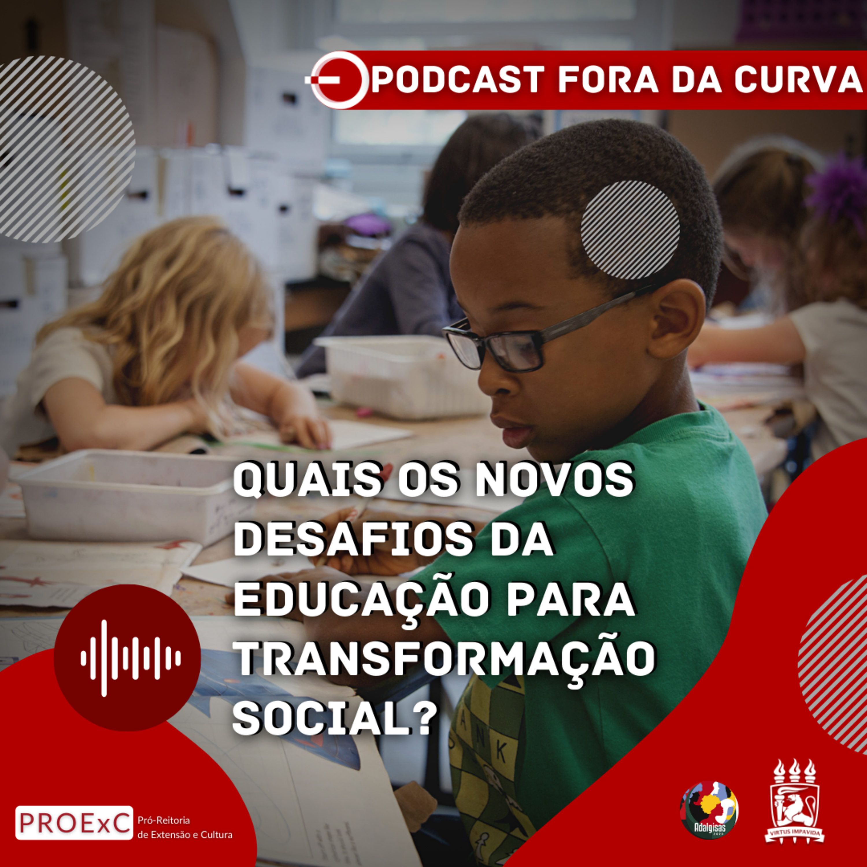 Especial Adalgisas #3 - Quais os novos desafios da educação para transformação social? episode artwork