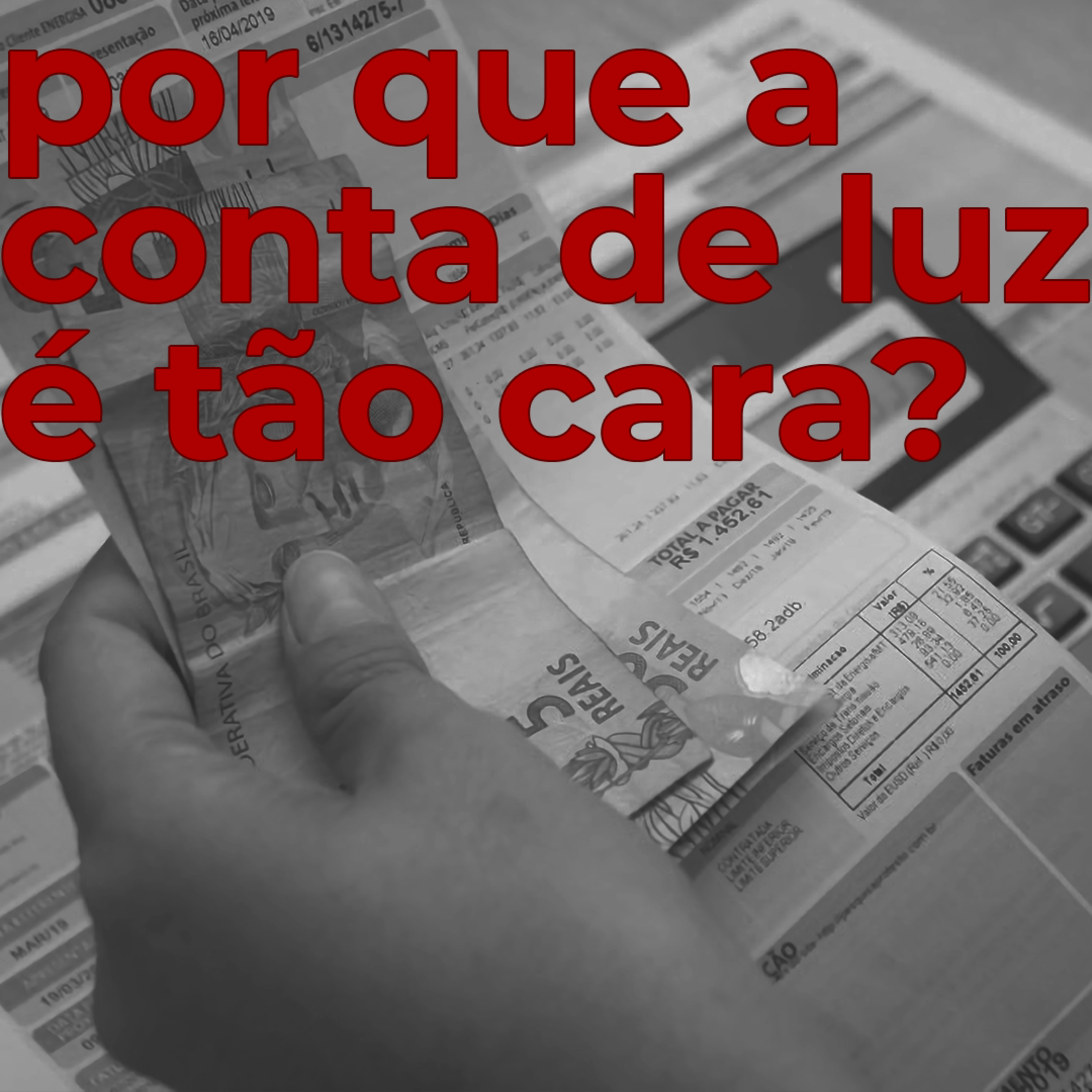 T09E13 - Por que a conta de luz é tão cara? episode artwork