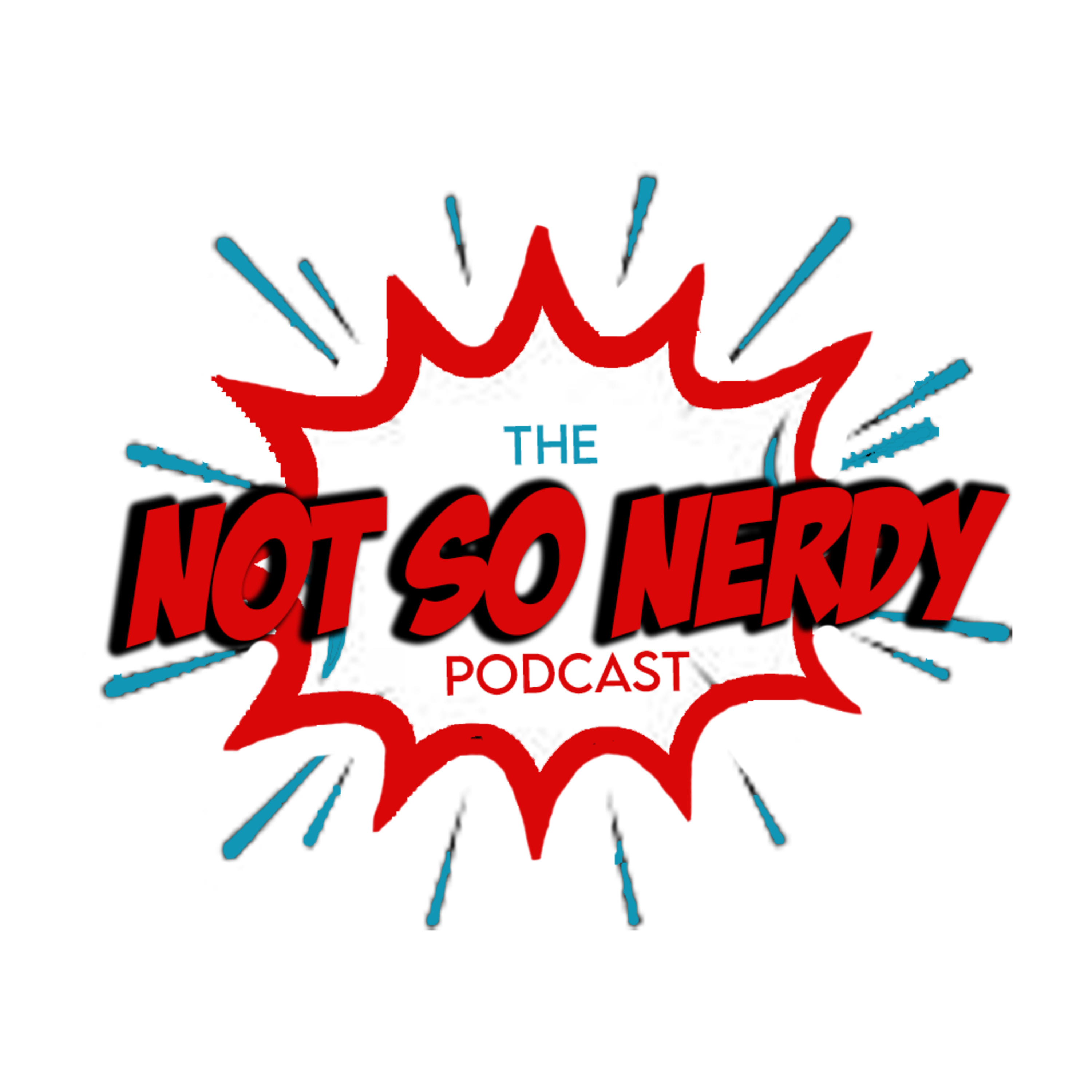 The Not So Nerdy Podcast