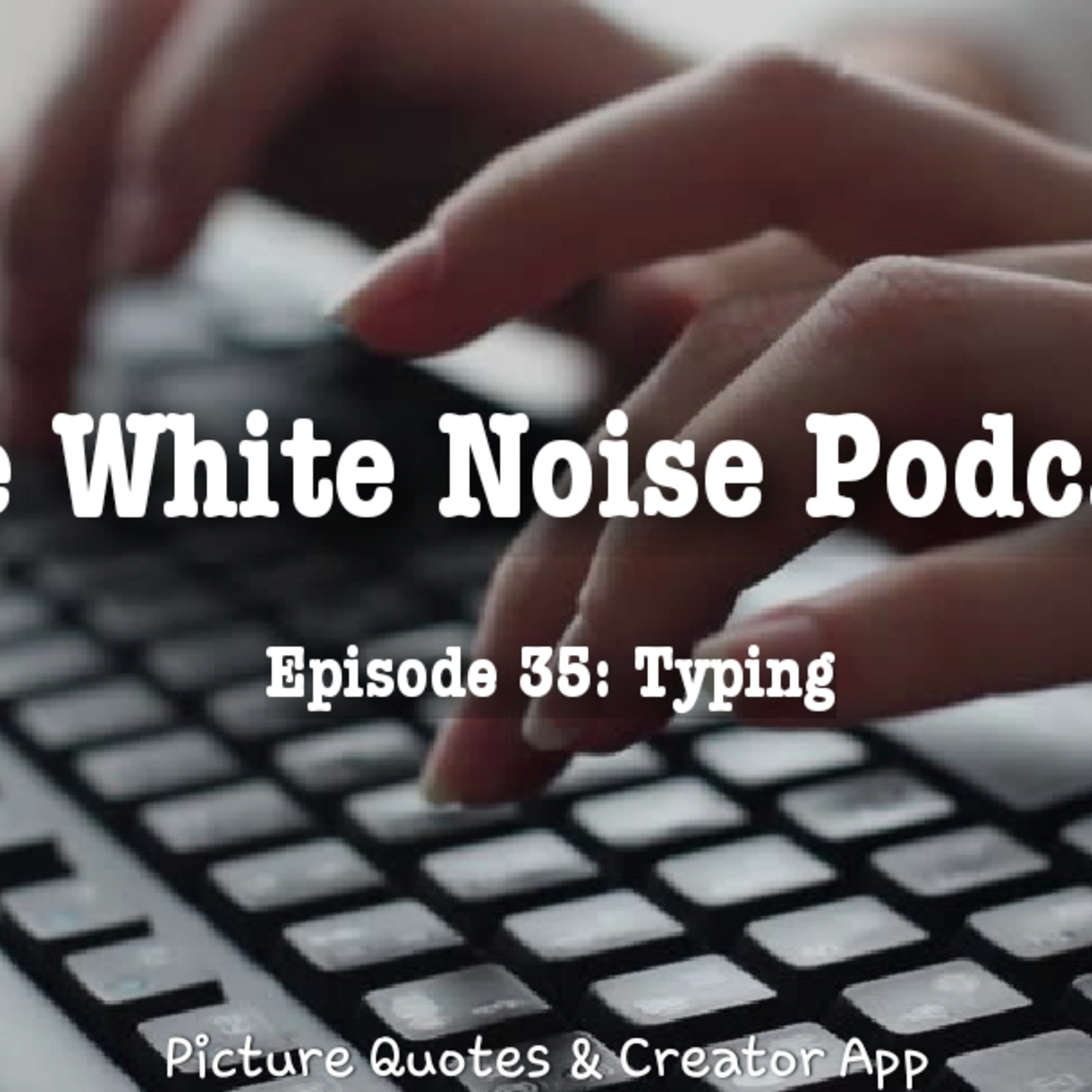 The White Noise Podcast: Its Just White Noise