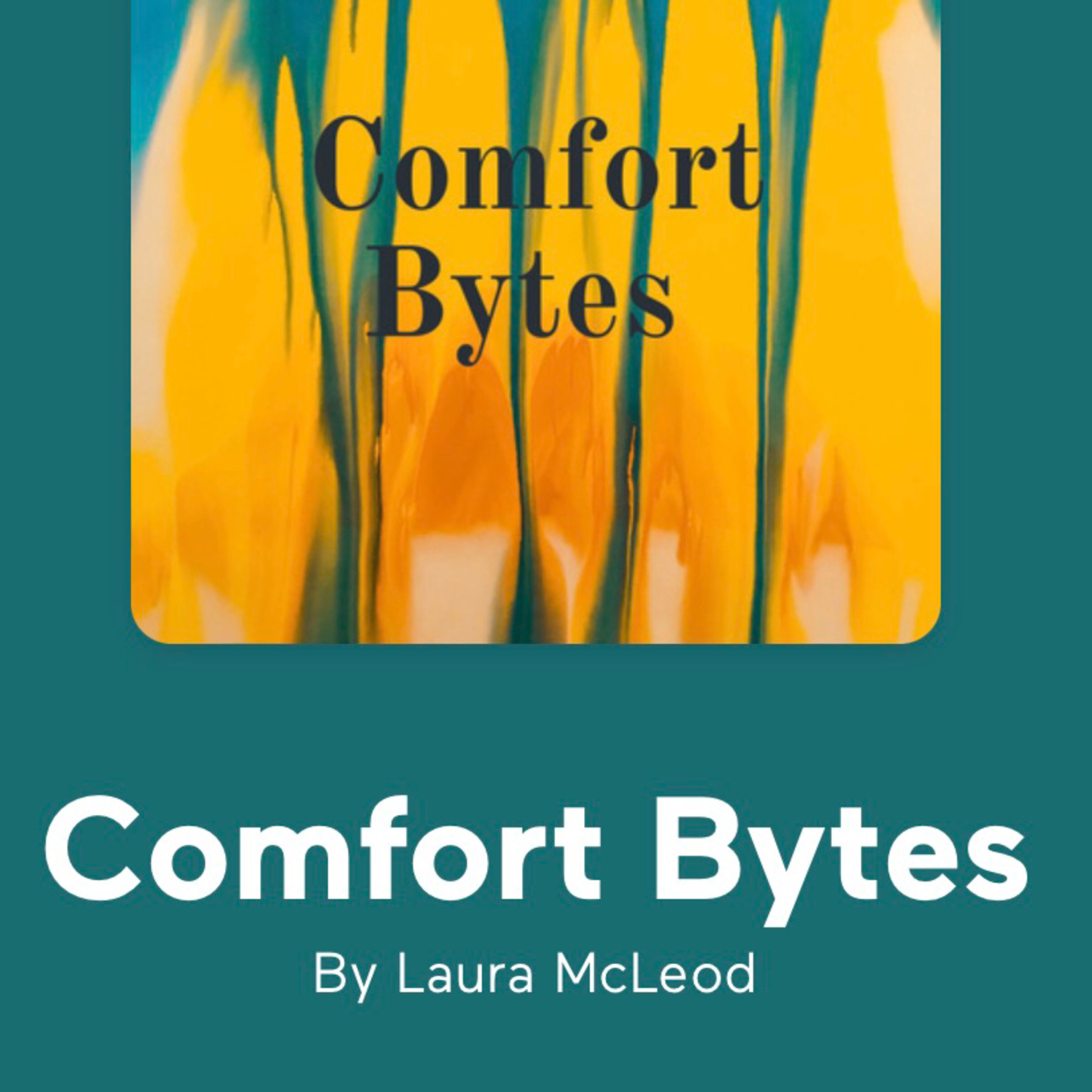 Comfort Bytes by Laura McLeod