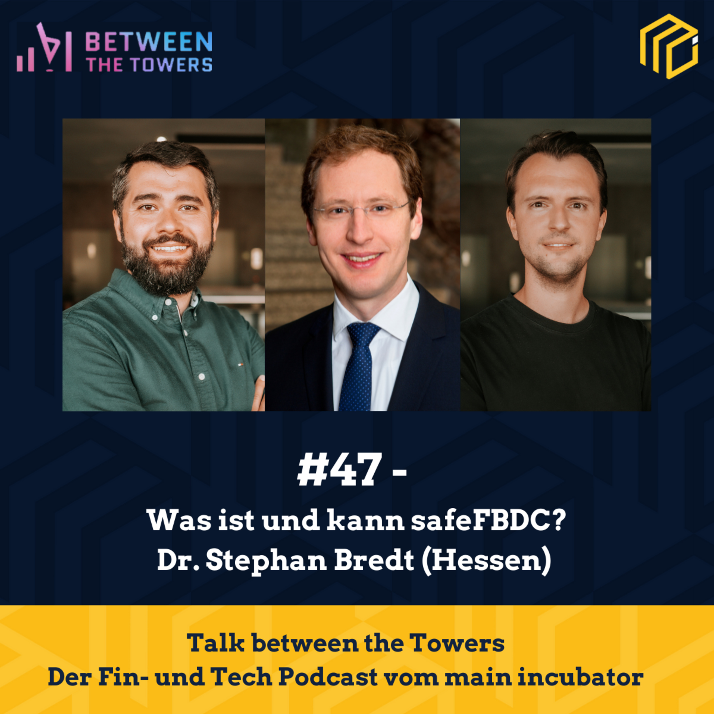 #47 - Was ist und kann safeFBDC? | Dr. Stephan Bredt (Landesregierung Hessen) episode artwork