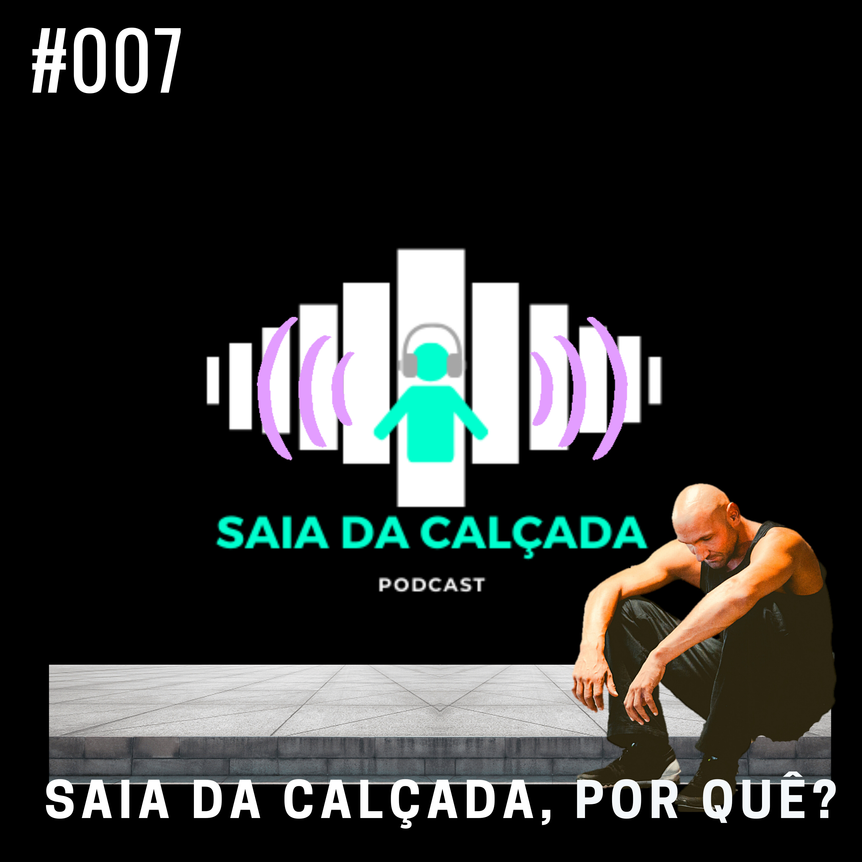 Saia da Calçada Podcast