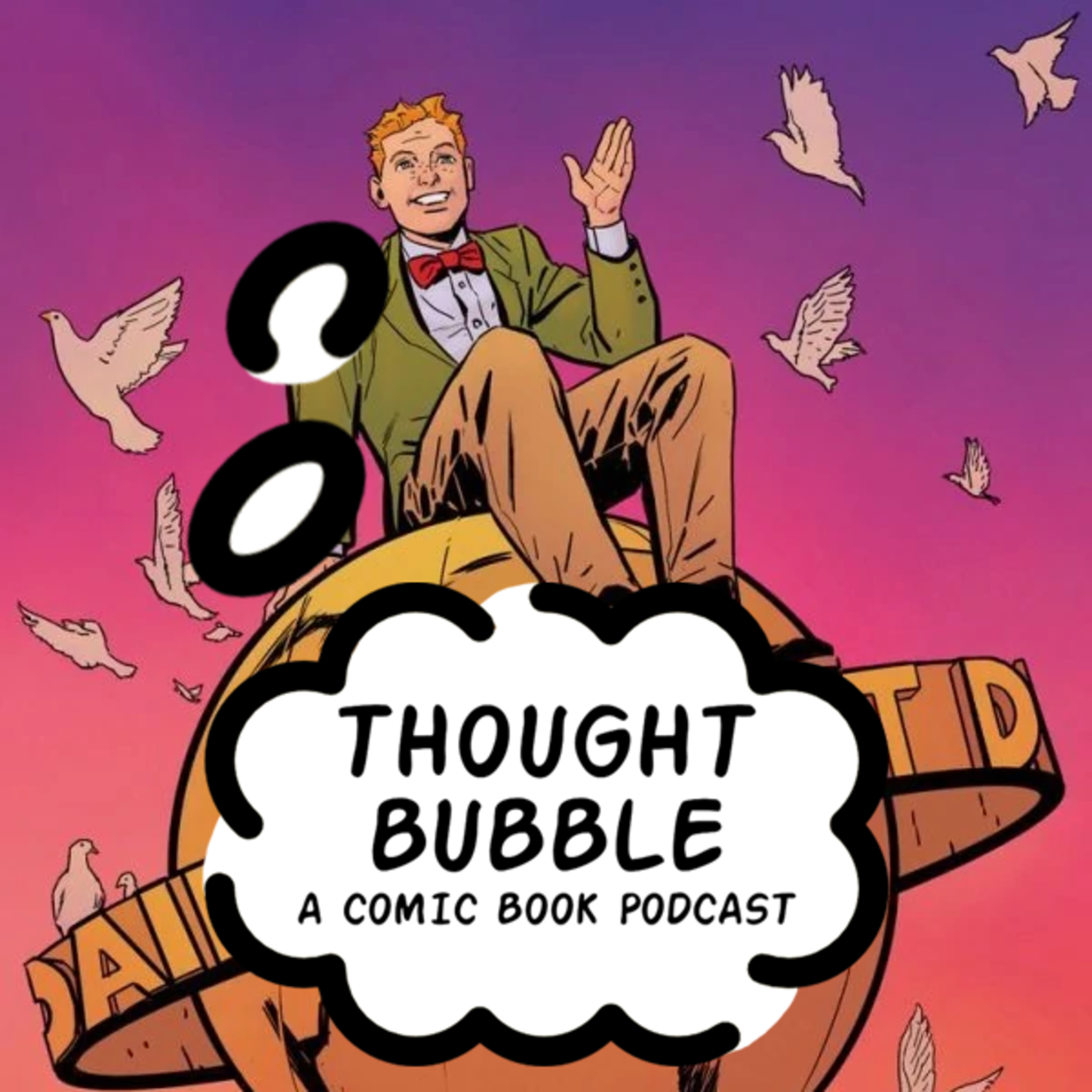 Thought Bubble: A Comic Book Podcast