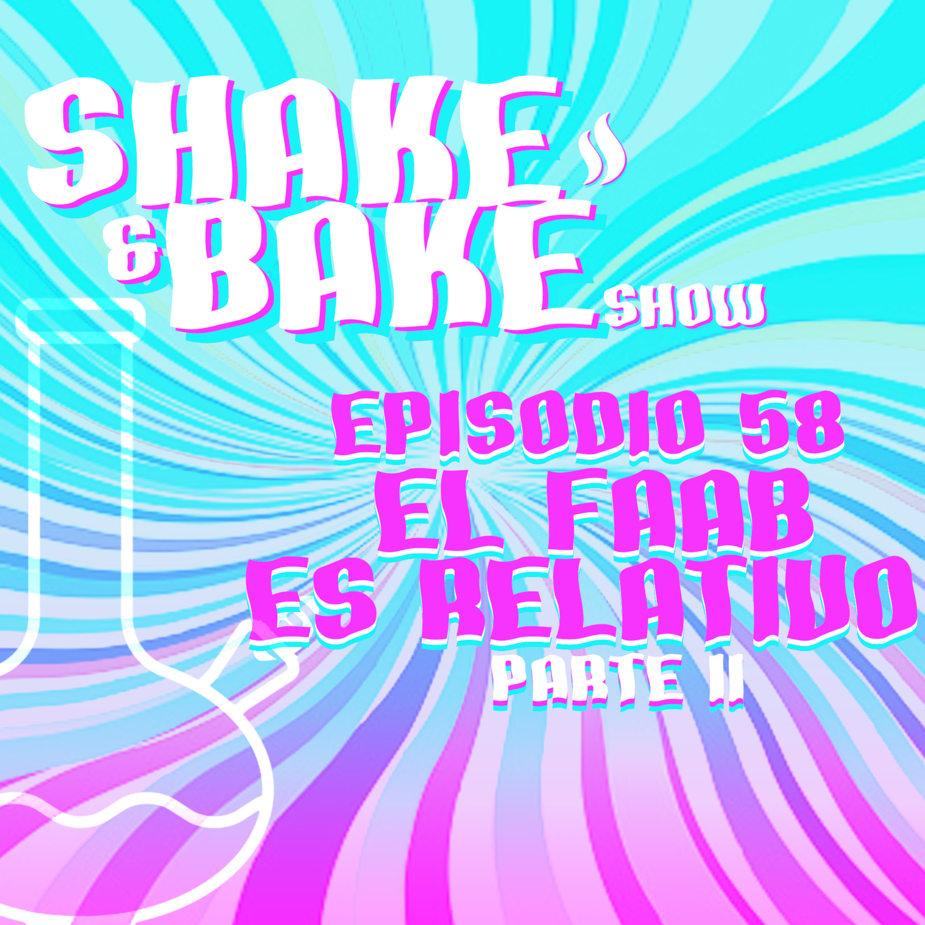 Episodio 58 - El FAAB Es Relativo (Parte II) episode artwork