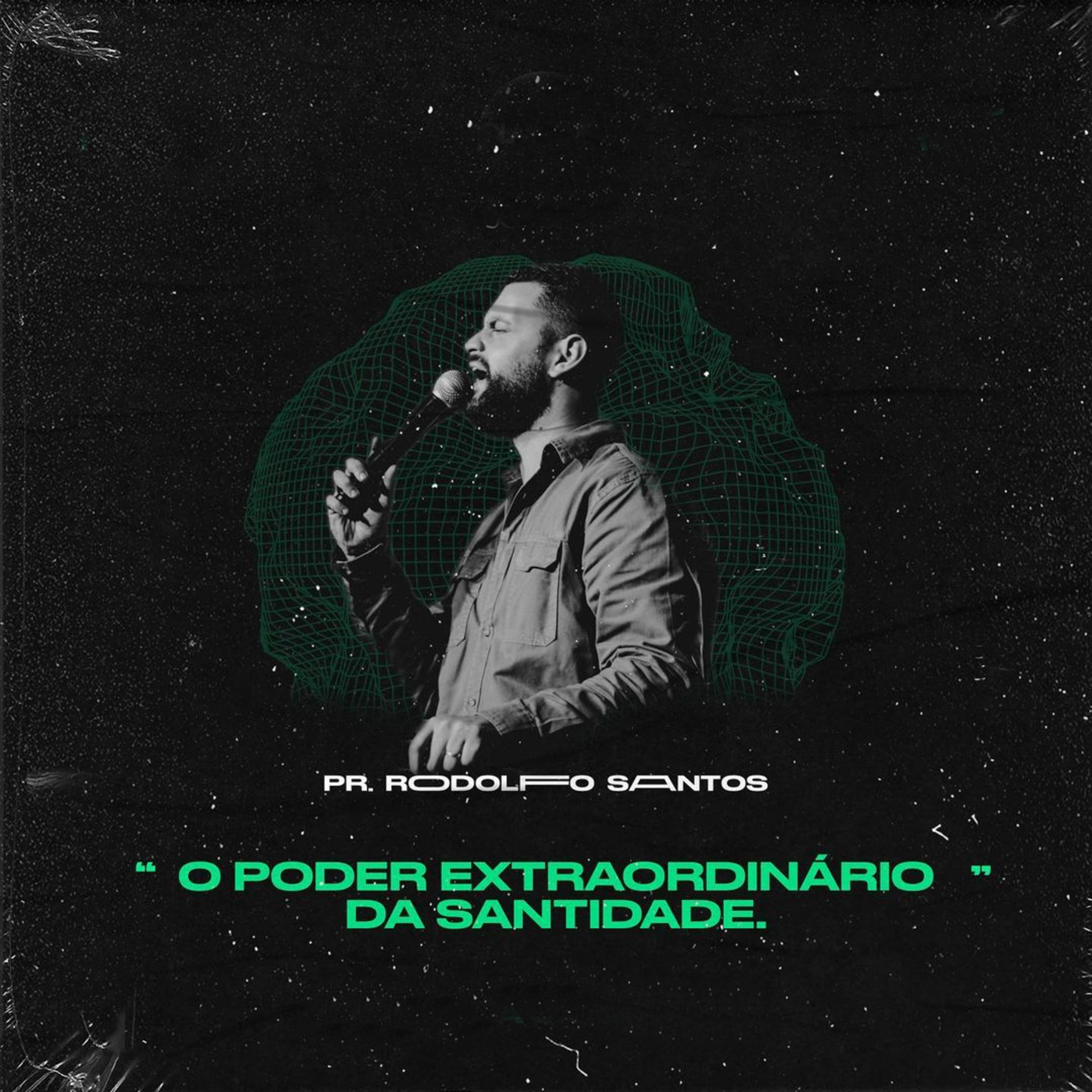 O PODER EXTRAORDINÁRIO DA SANTIDADE - PR. RODOLFO SANTOS #80 episode artwork