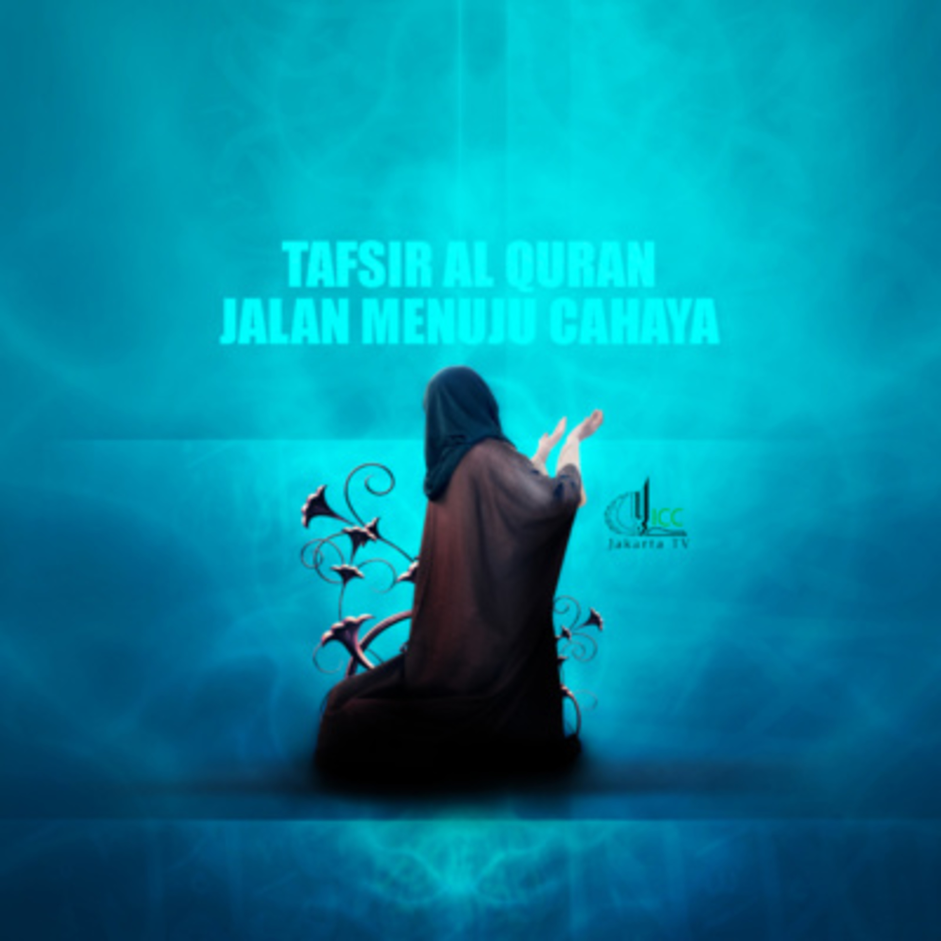 Tafsir Al-qur'an : jalan menuju cahaya eps 15 episode artwork