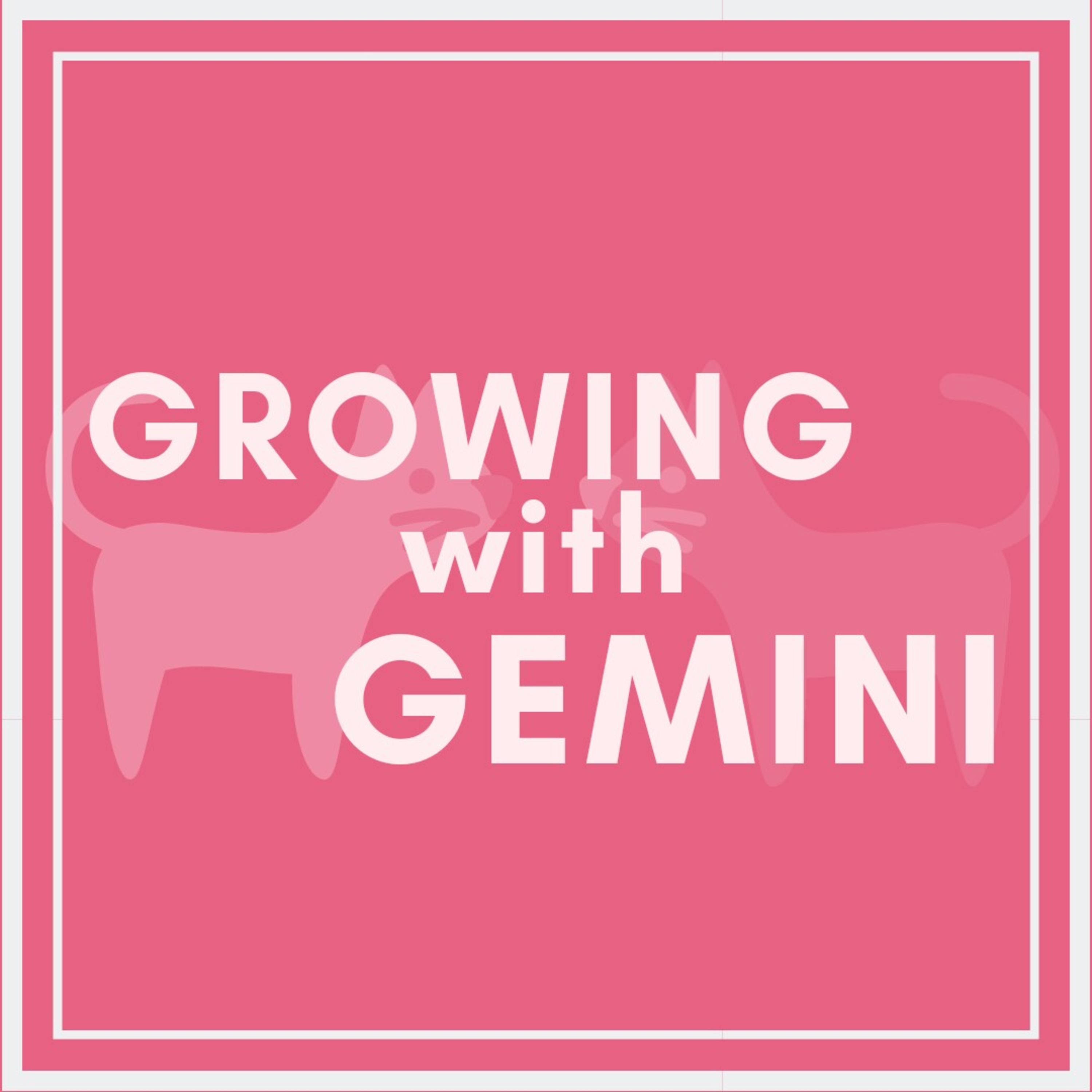 Growing with Gemini