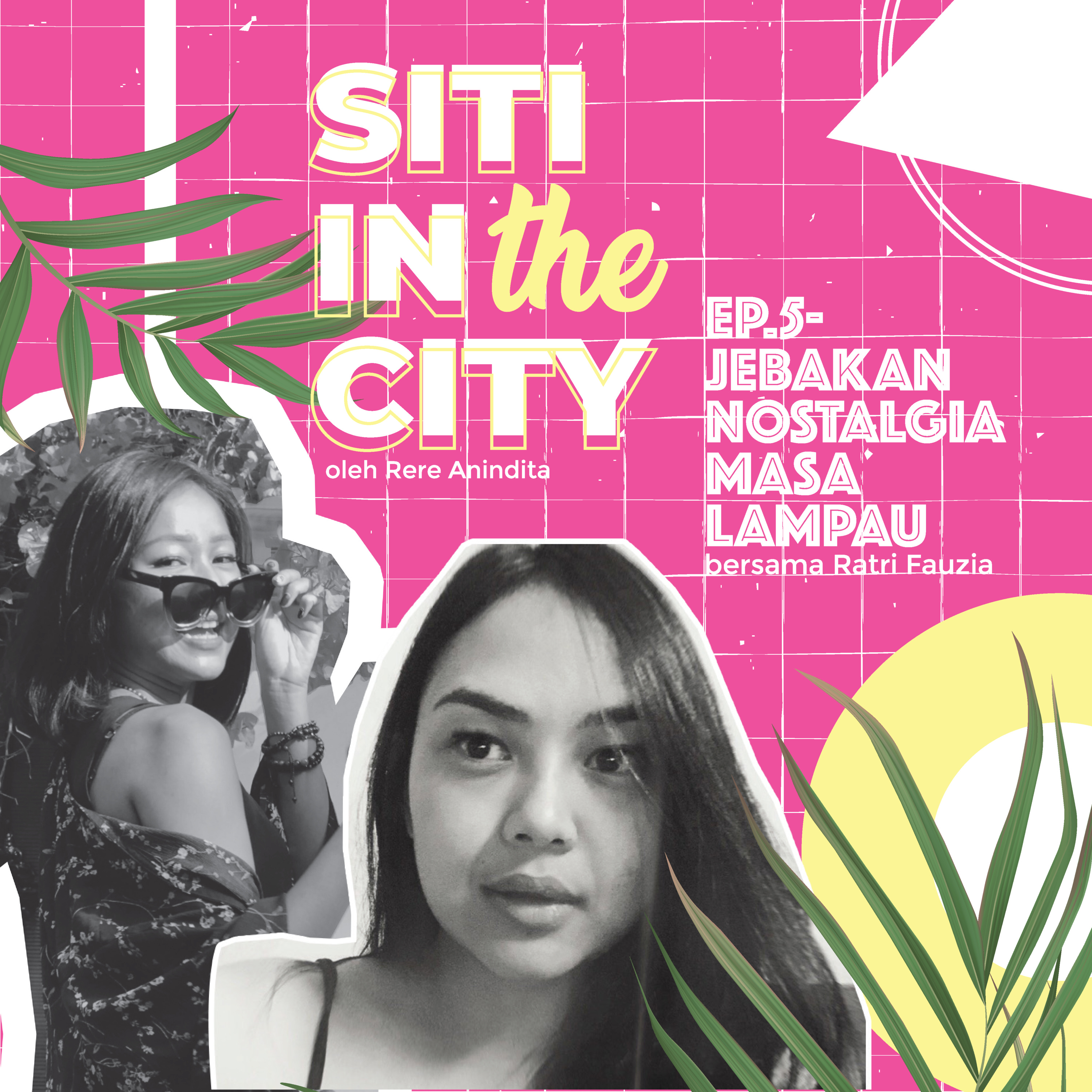 Siti in The City