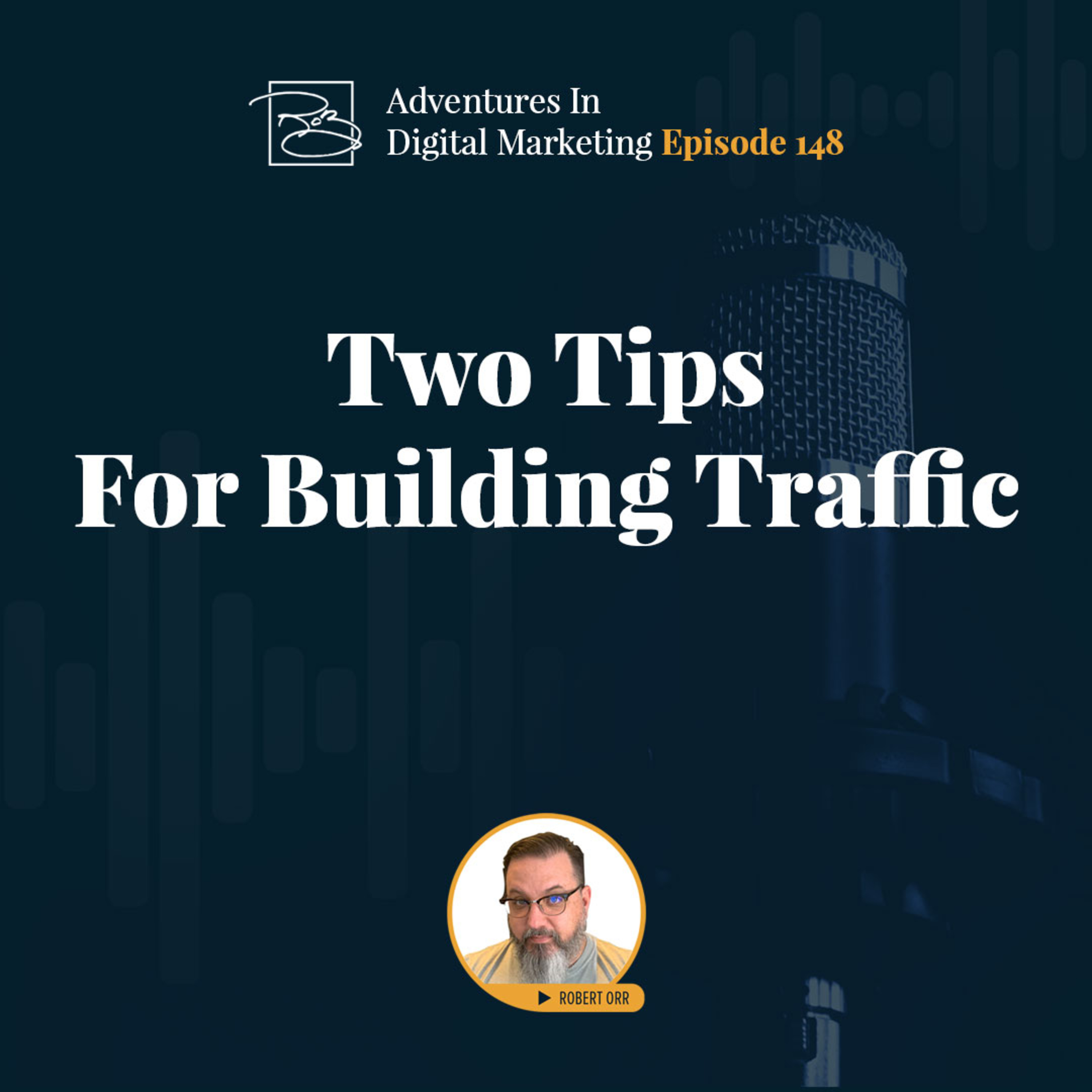 Two Tips For Building Traffic episode artwork