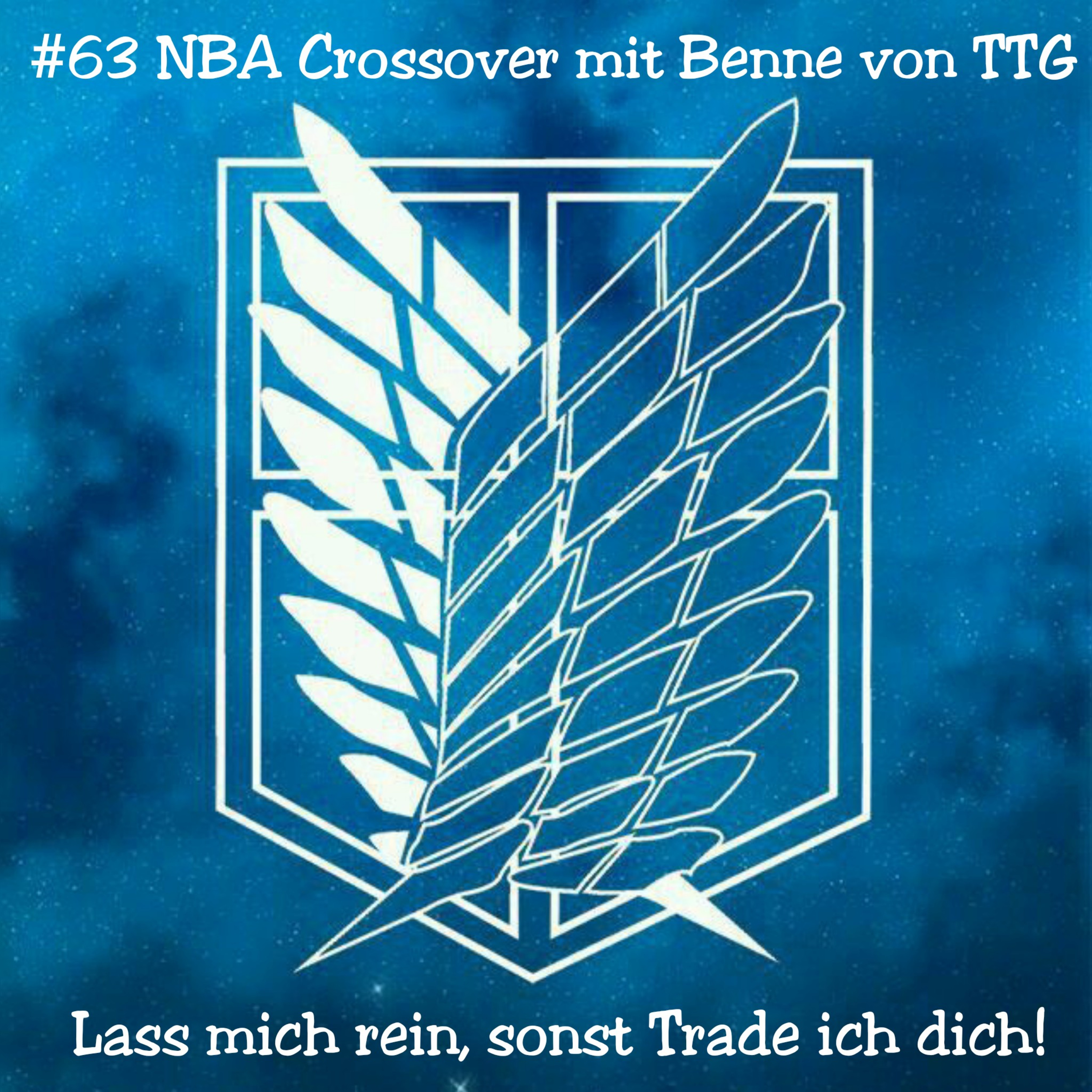 #63 - NBA Crossover mit Benne von TTG: Lass mich rein, sonst Trade ich dich! episode artwork