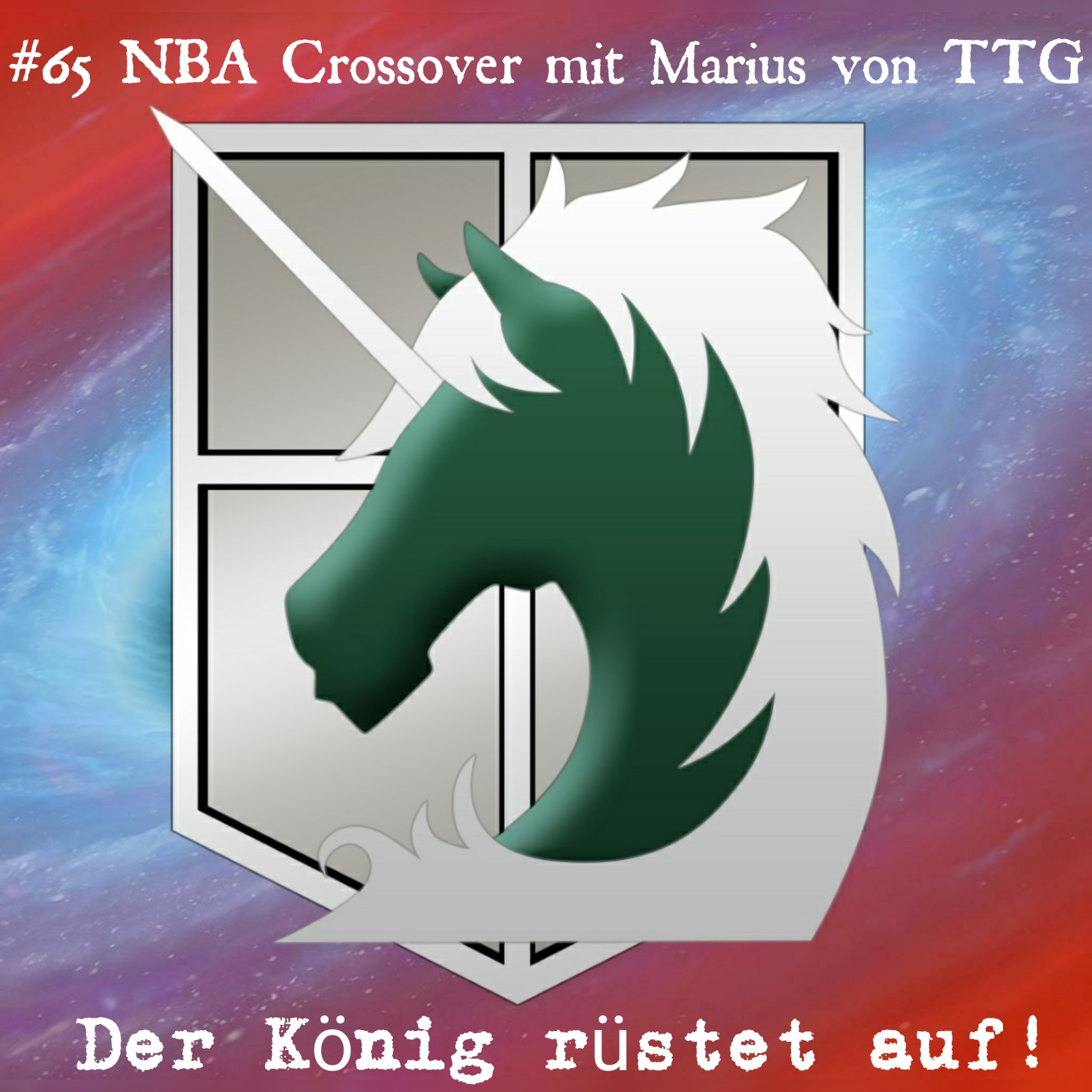 #65 NBA Crossover mit Marius von TTG - Der König rüstet auf! episode artwork