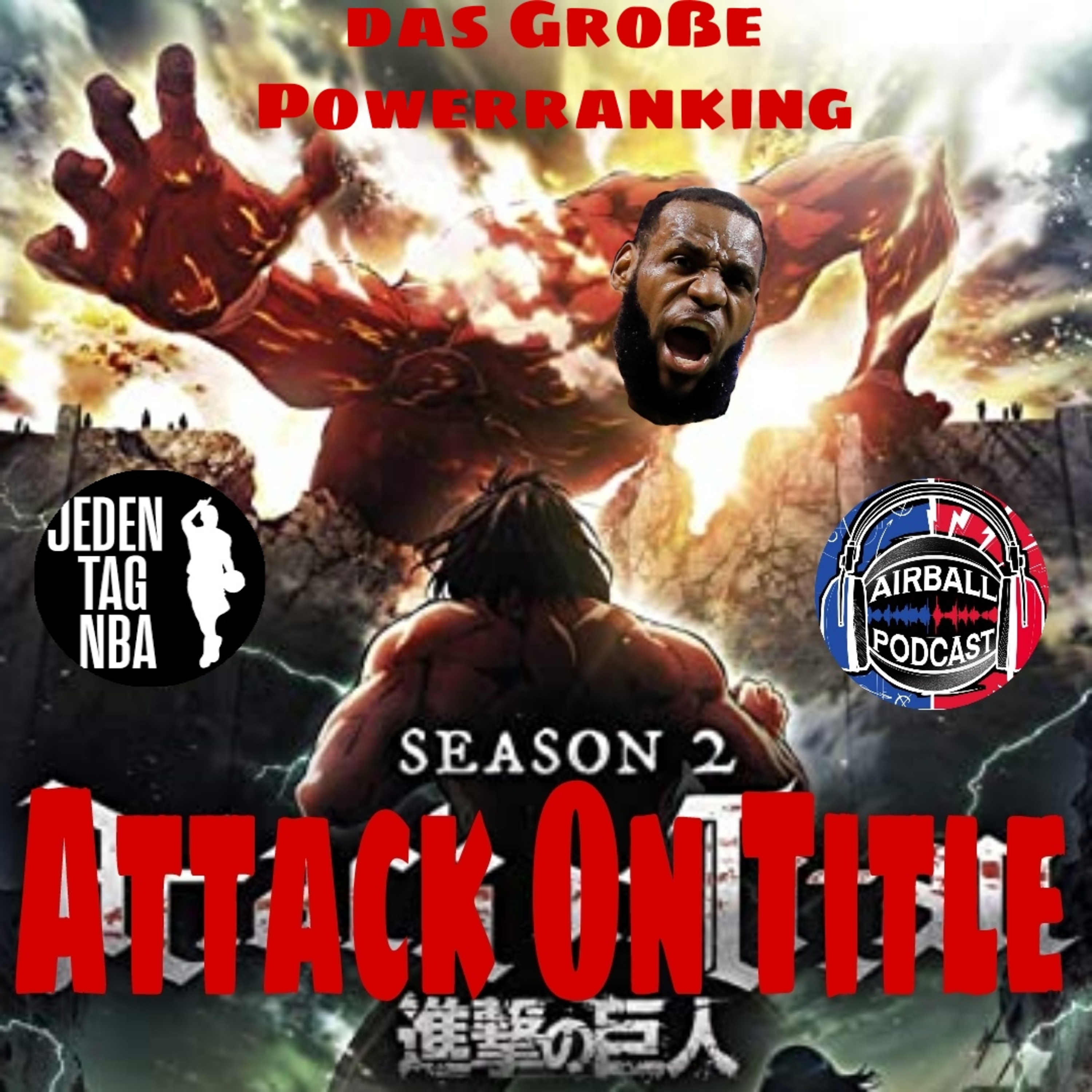 #108 - Attack On Title Season 2 - Das Große Powerranking mit Jonathan von Jeden Tag NBA episode artwork