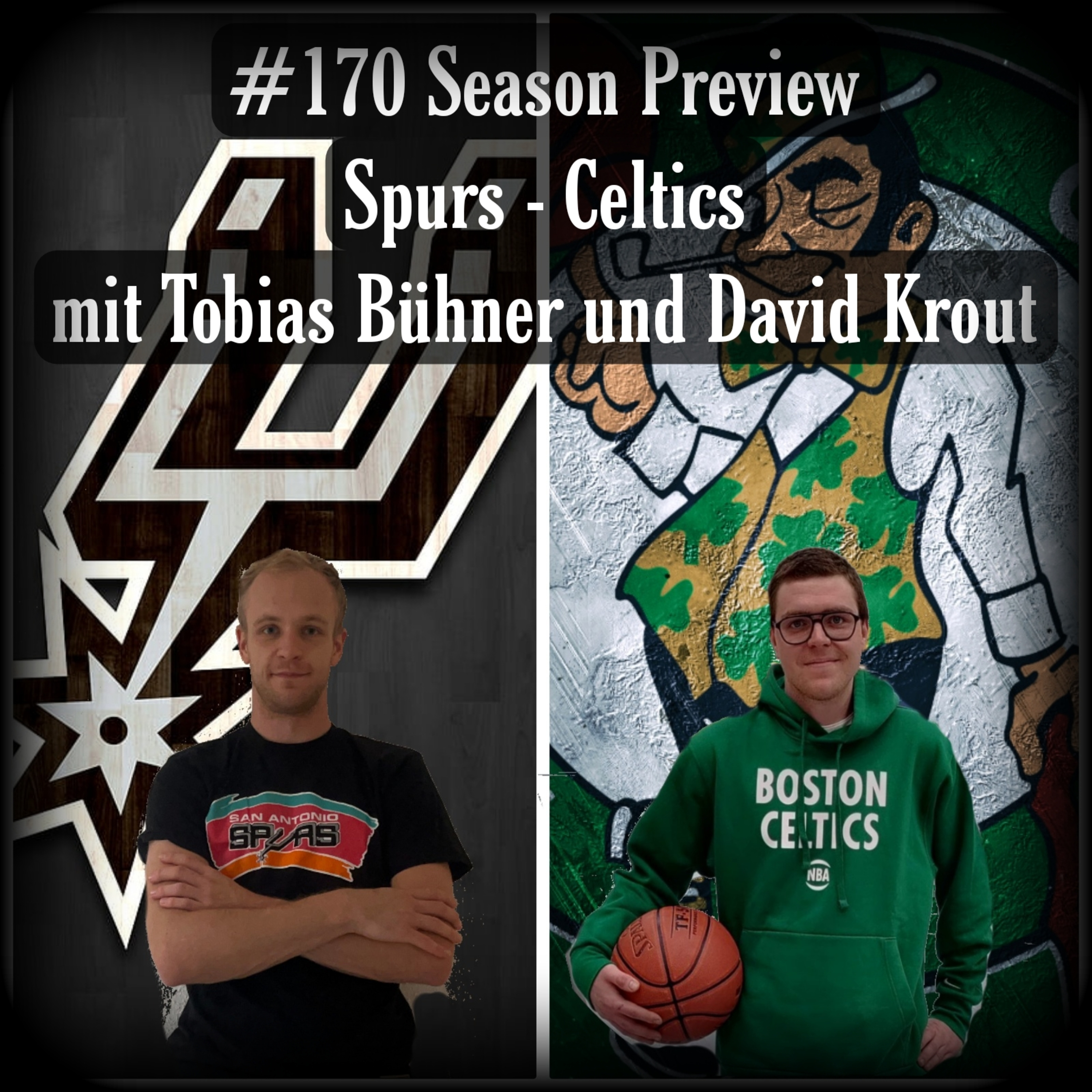 #170 Season Preview - Spurs - Celtics - mit Tobias Bühner und David Krout episode artwork
