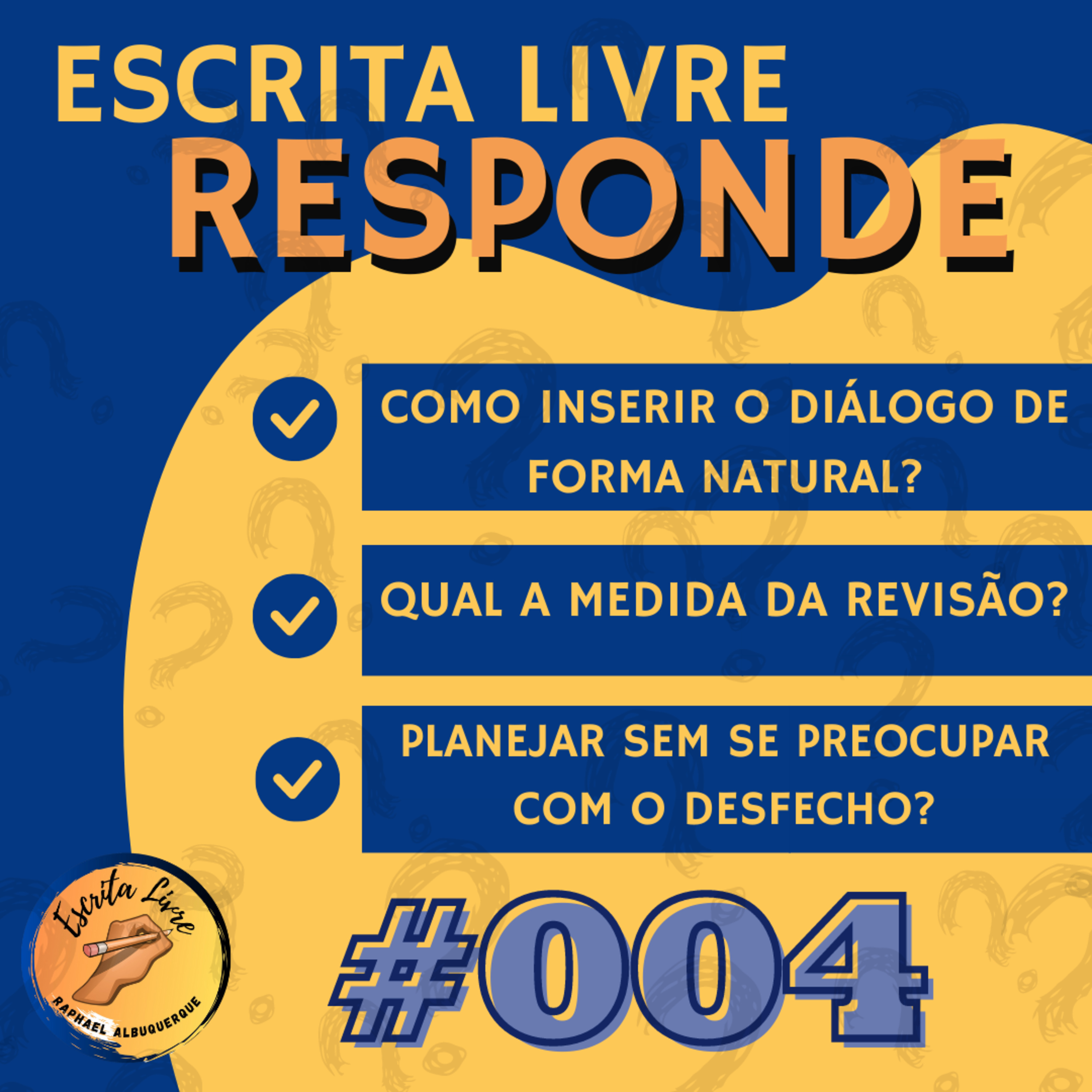 Escrita Livre - Responde #004