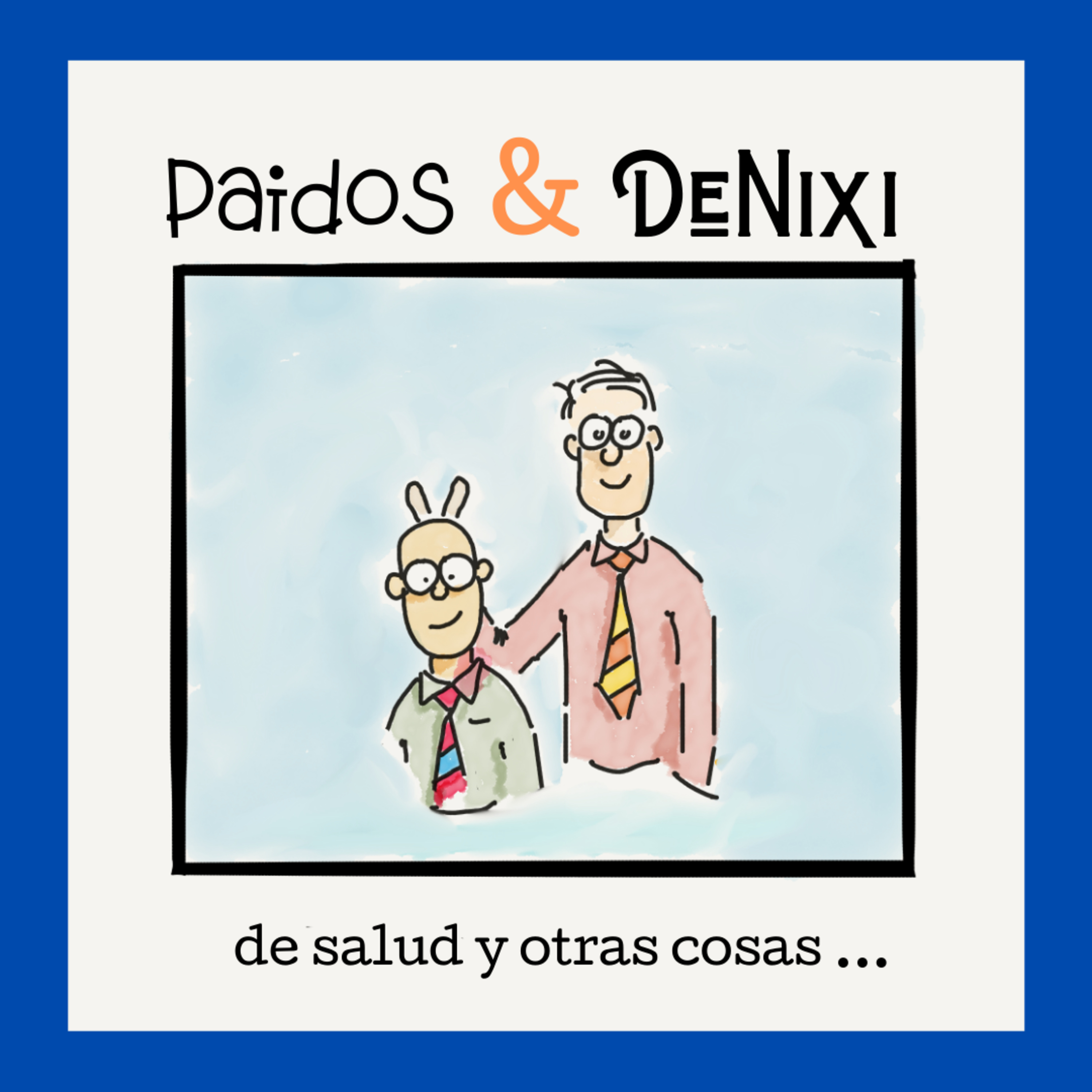 De salud y otras cosas by Paidos y DeNixi