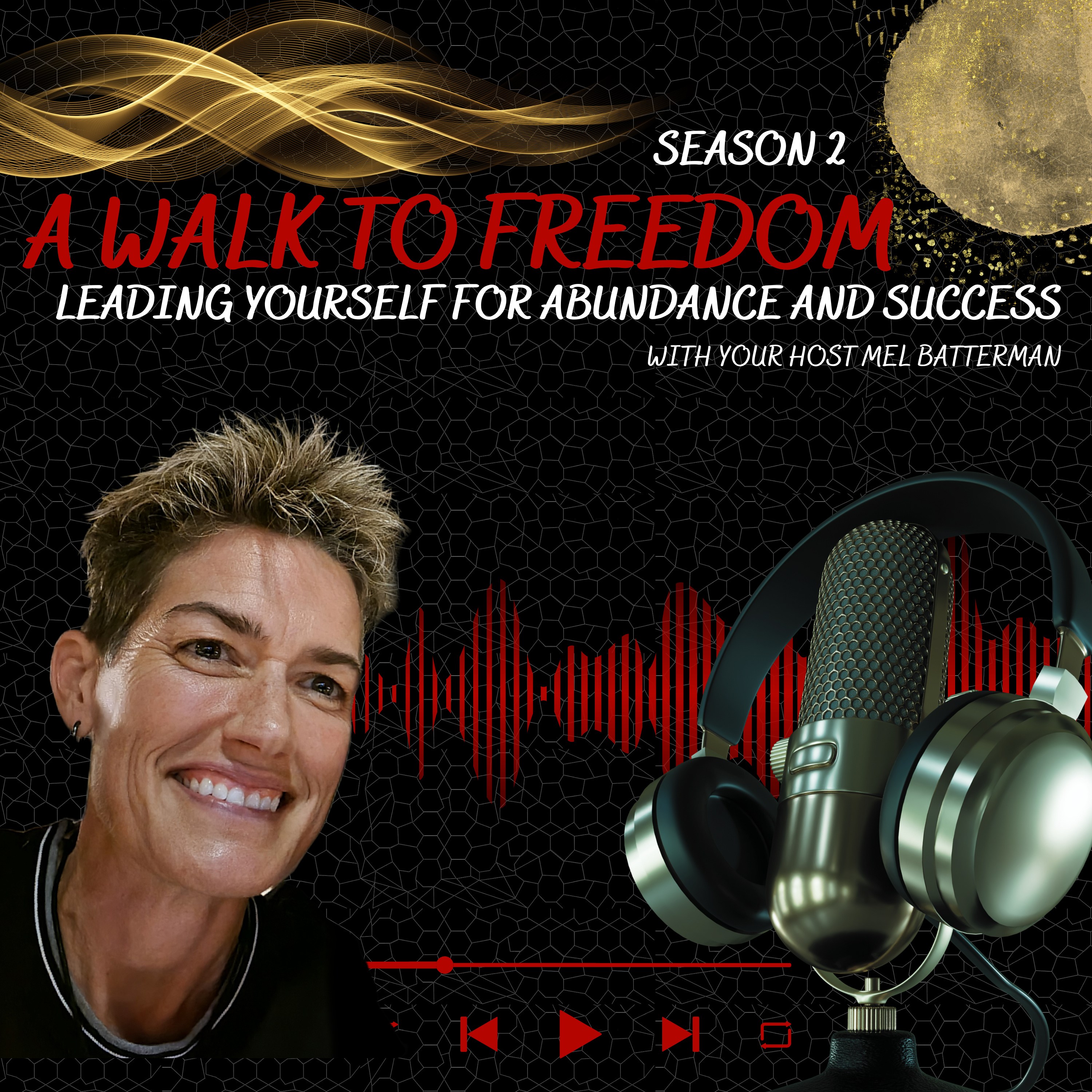 A Walk to Freedom with Mel Batterman