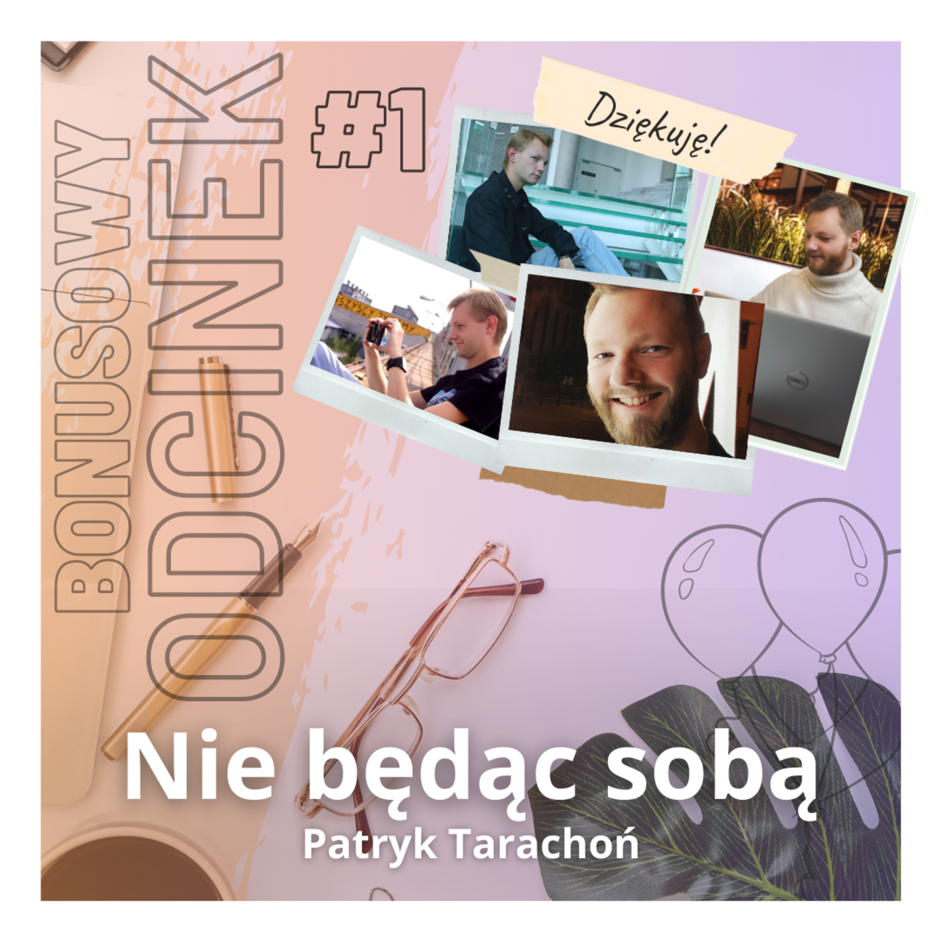 Podcast Nie będąc sobą | Motywacja | Rozwój Osobisty | Relacje