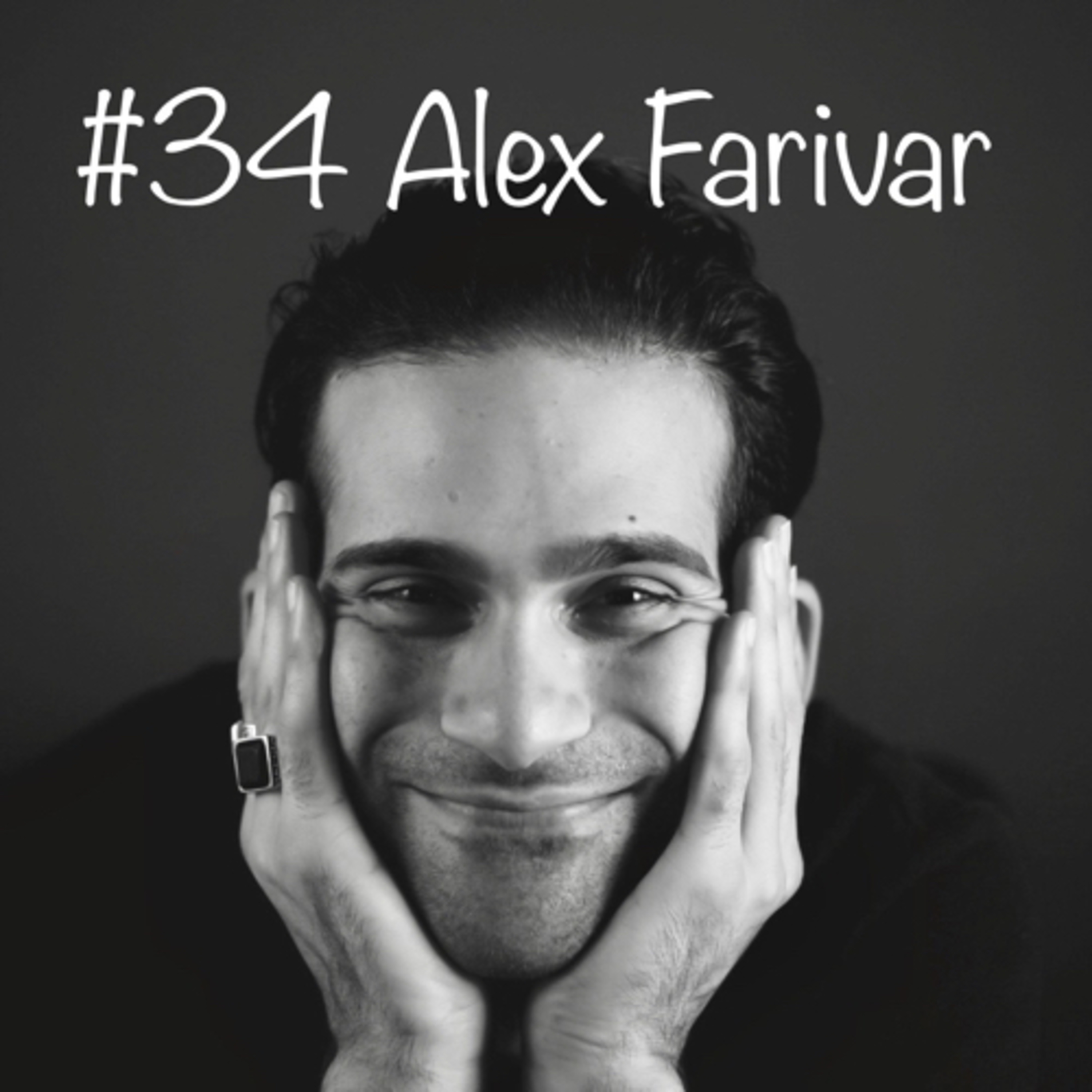 #34 Alex Farivar🎙🚬 episode artwork