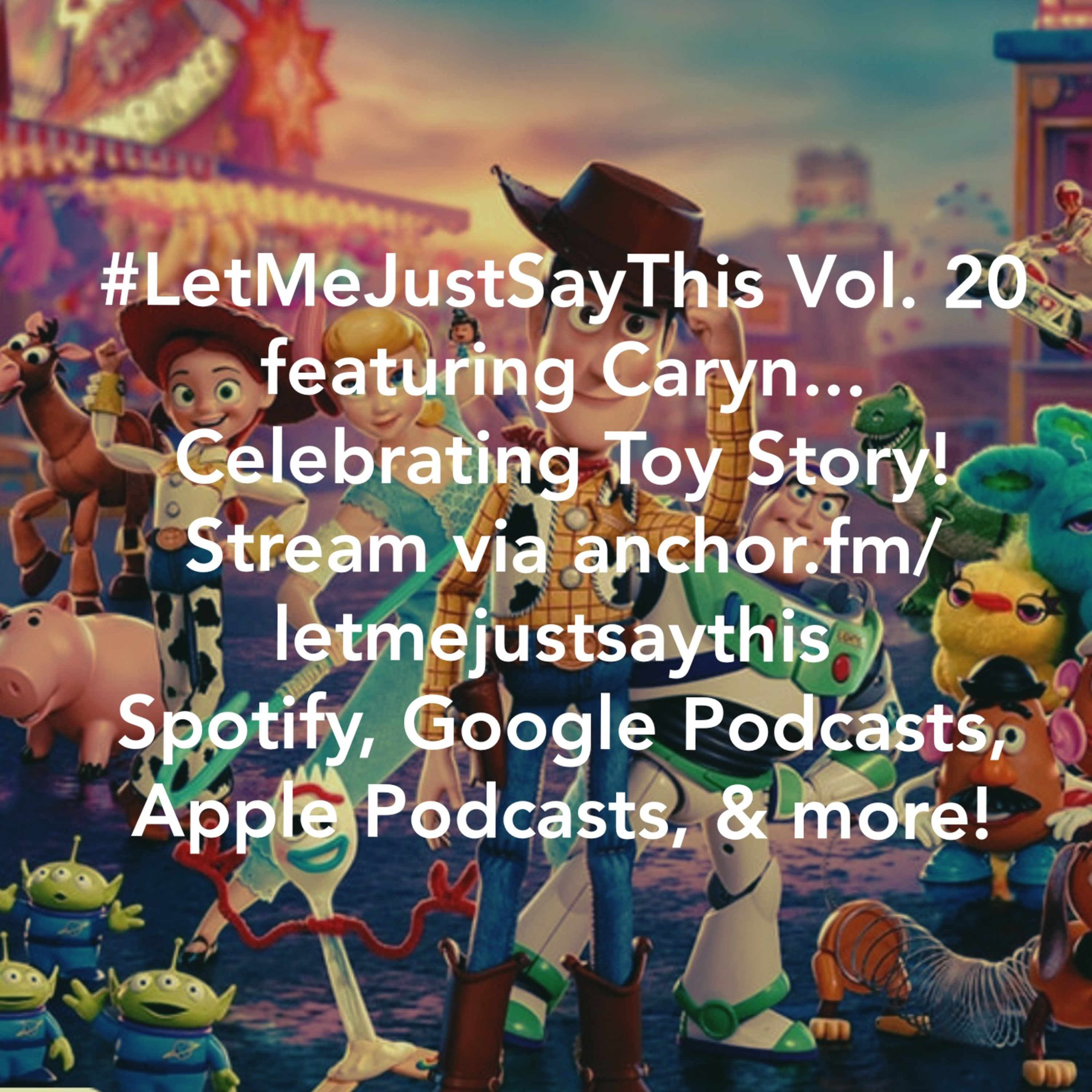 Vol. 20...Celebrating Toy Story!
