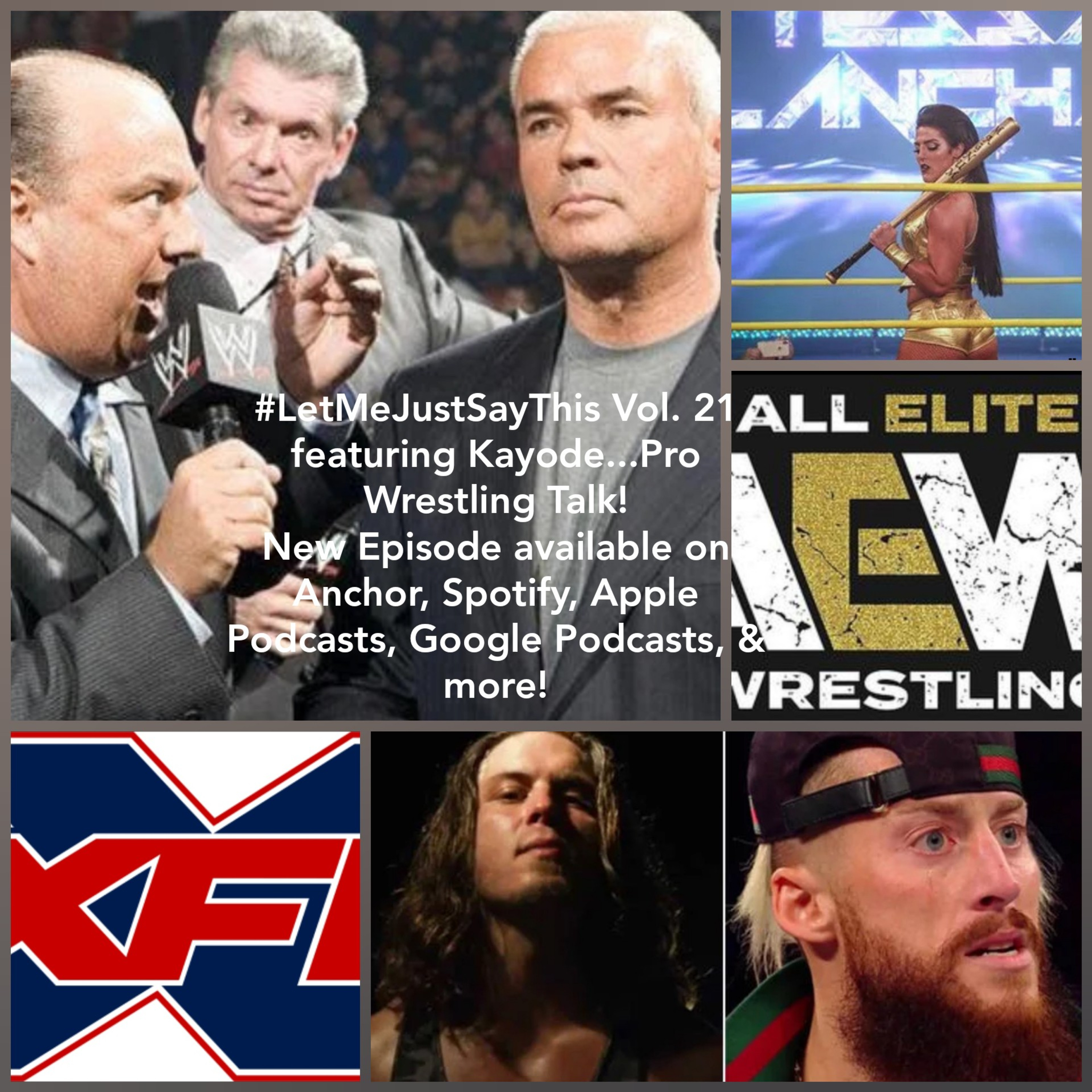 Vol. 20...Pro Wrestling Talk with Kayode!