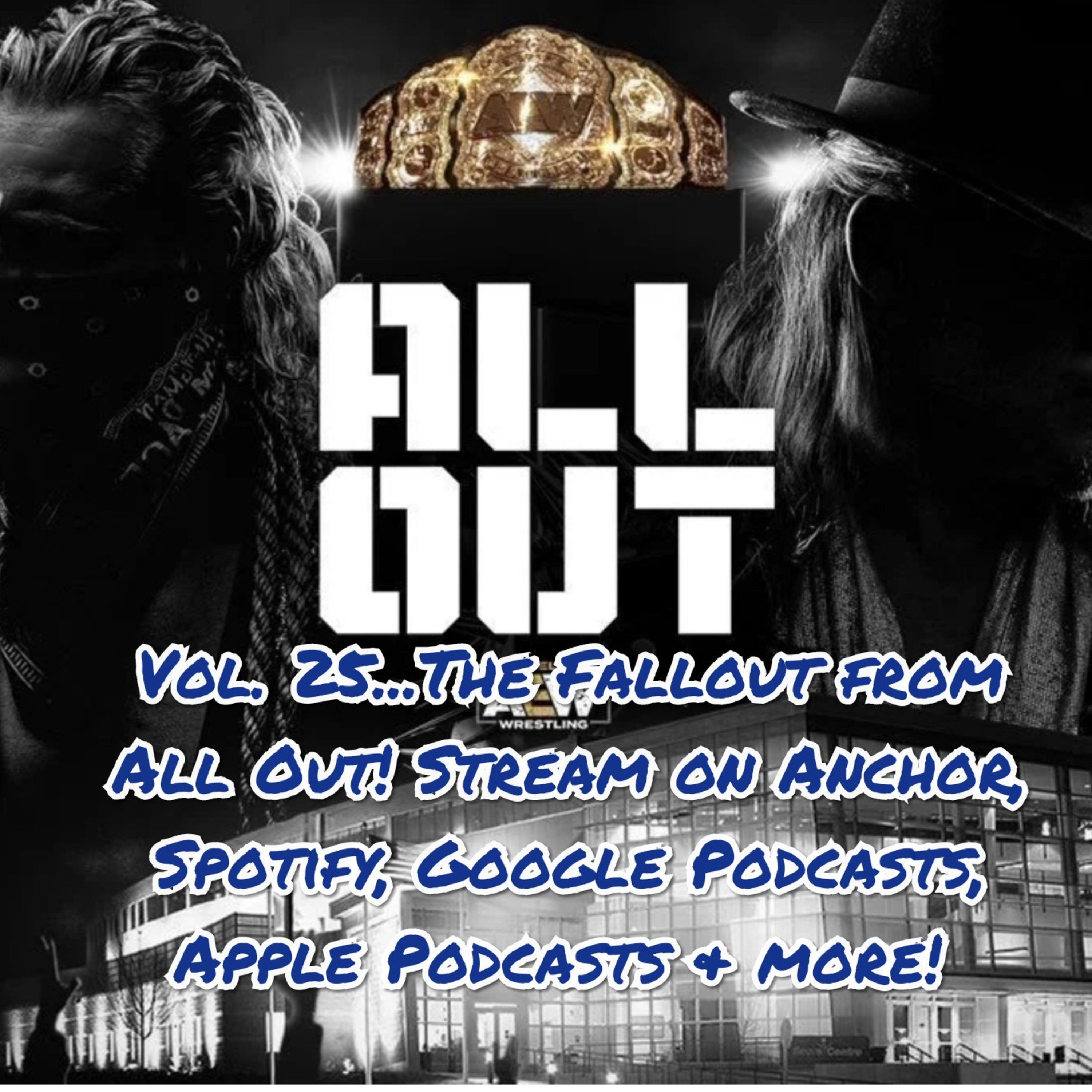 Vol. 25...All Out Fallout featuring Kayode and Lamar Hawkins!